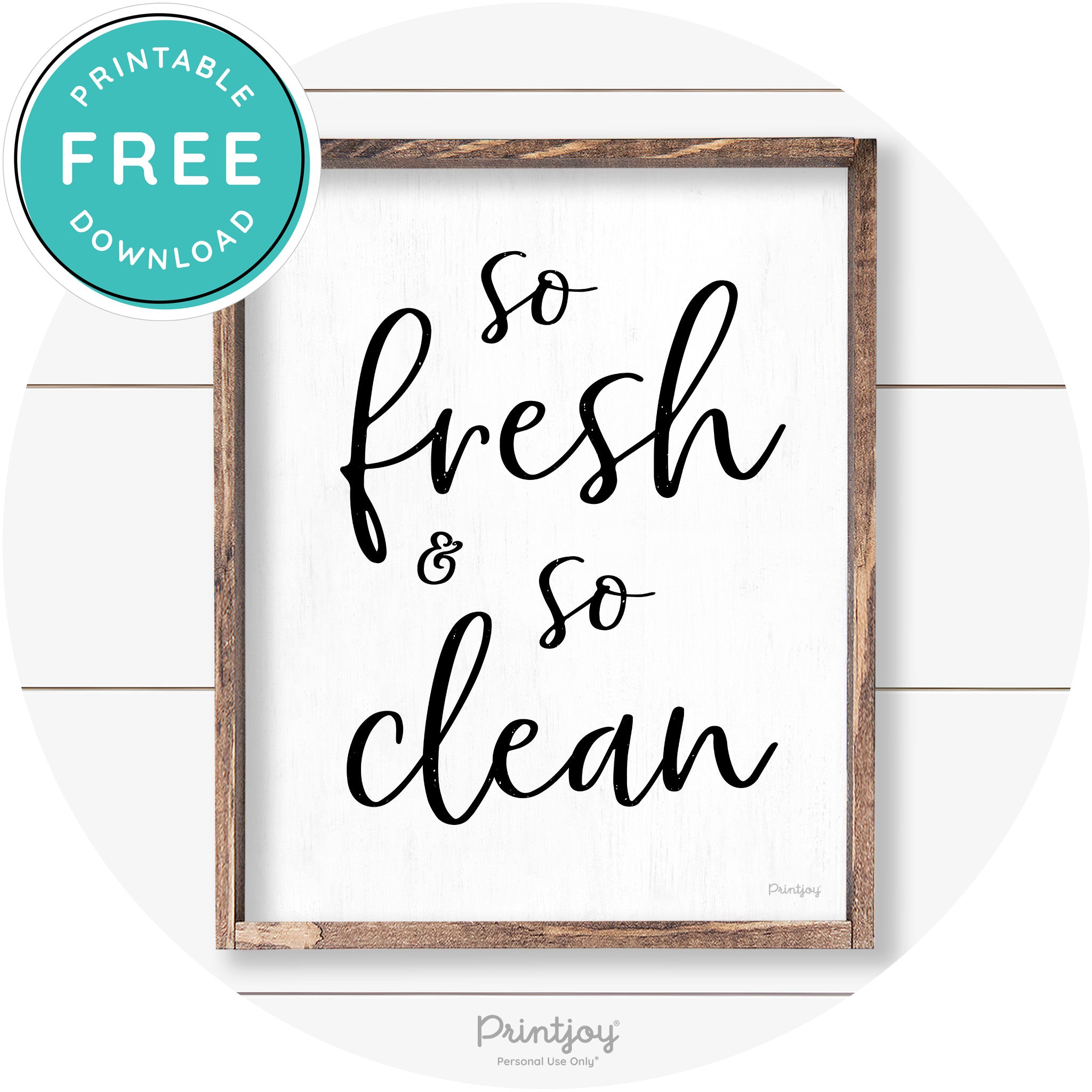 So Fresh & So Clean Bathroom Sign Farmhouse Wall Art Free Printable