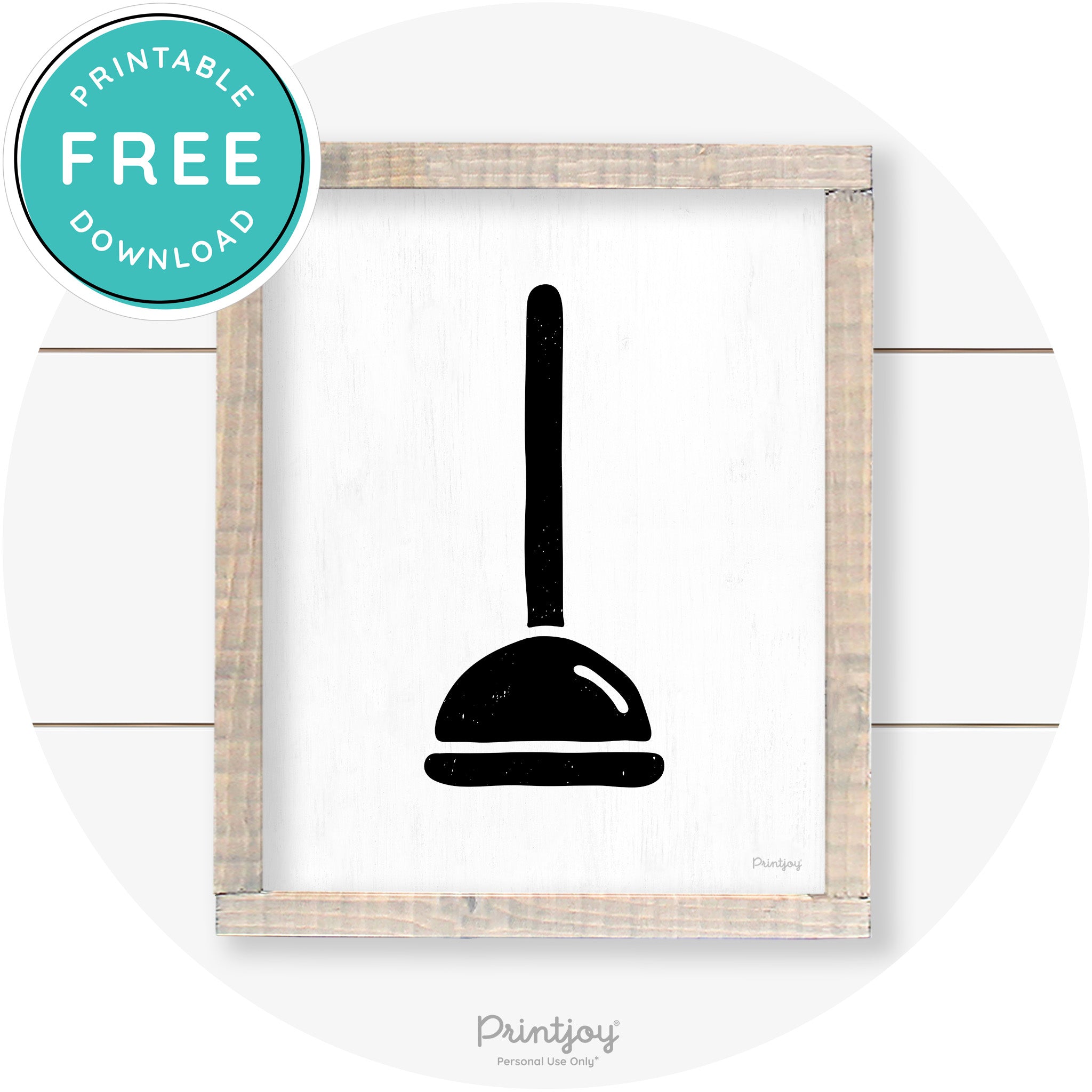 Toilet Plunger Bathroom Sign Farmhouse Wall Art Decor Free Printable
