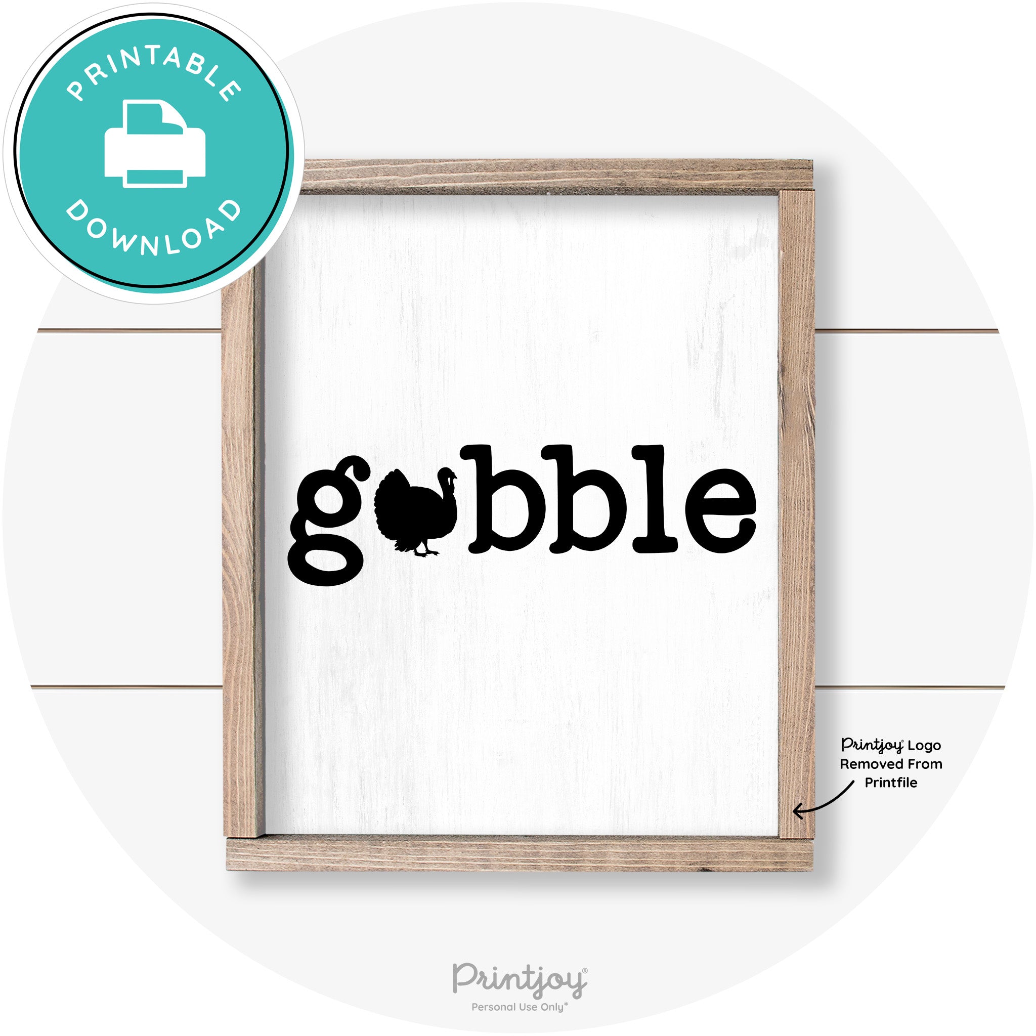 Gobble Turkey Thanksgiving Cute Farmhouse Wall Art Printable