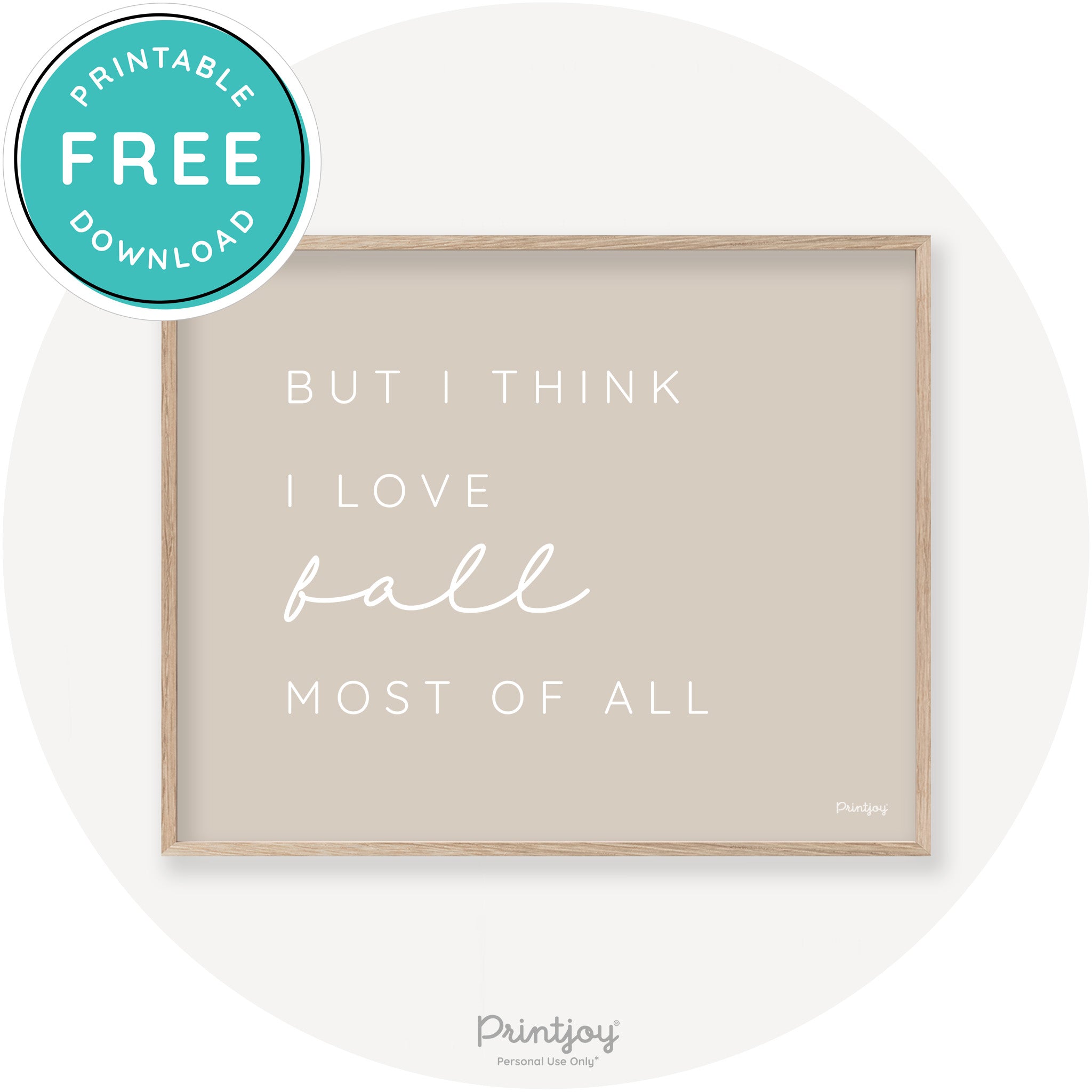 Love Fall Most Of All Cute Modern Chic Decor Wall Art Free Printable - Printjoy