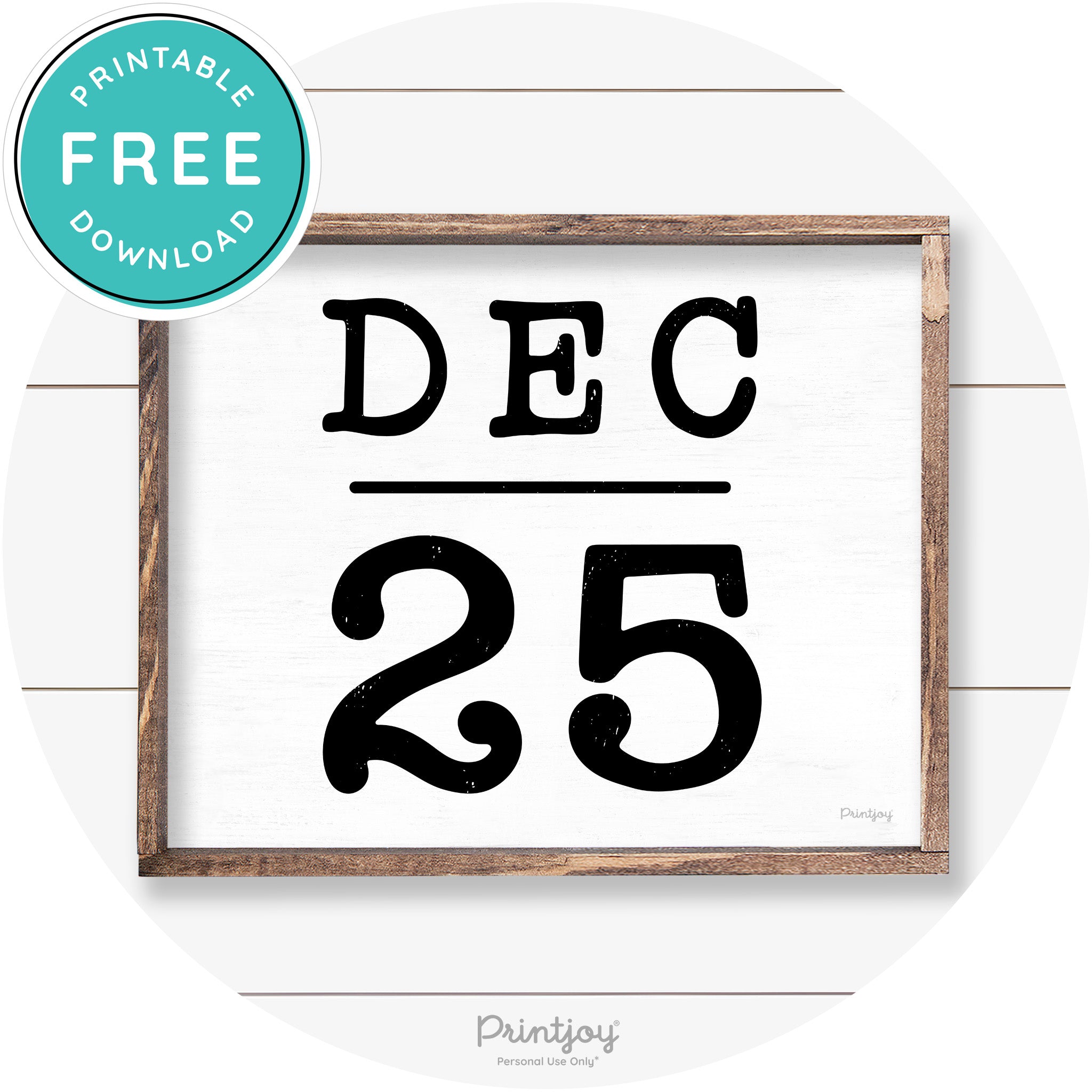 Dec 25 Christmas Rustic Farmhouse Wall Art Decor Free Printable