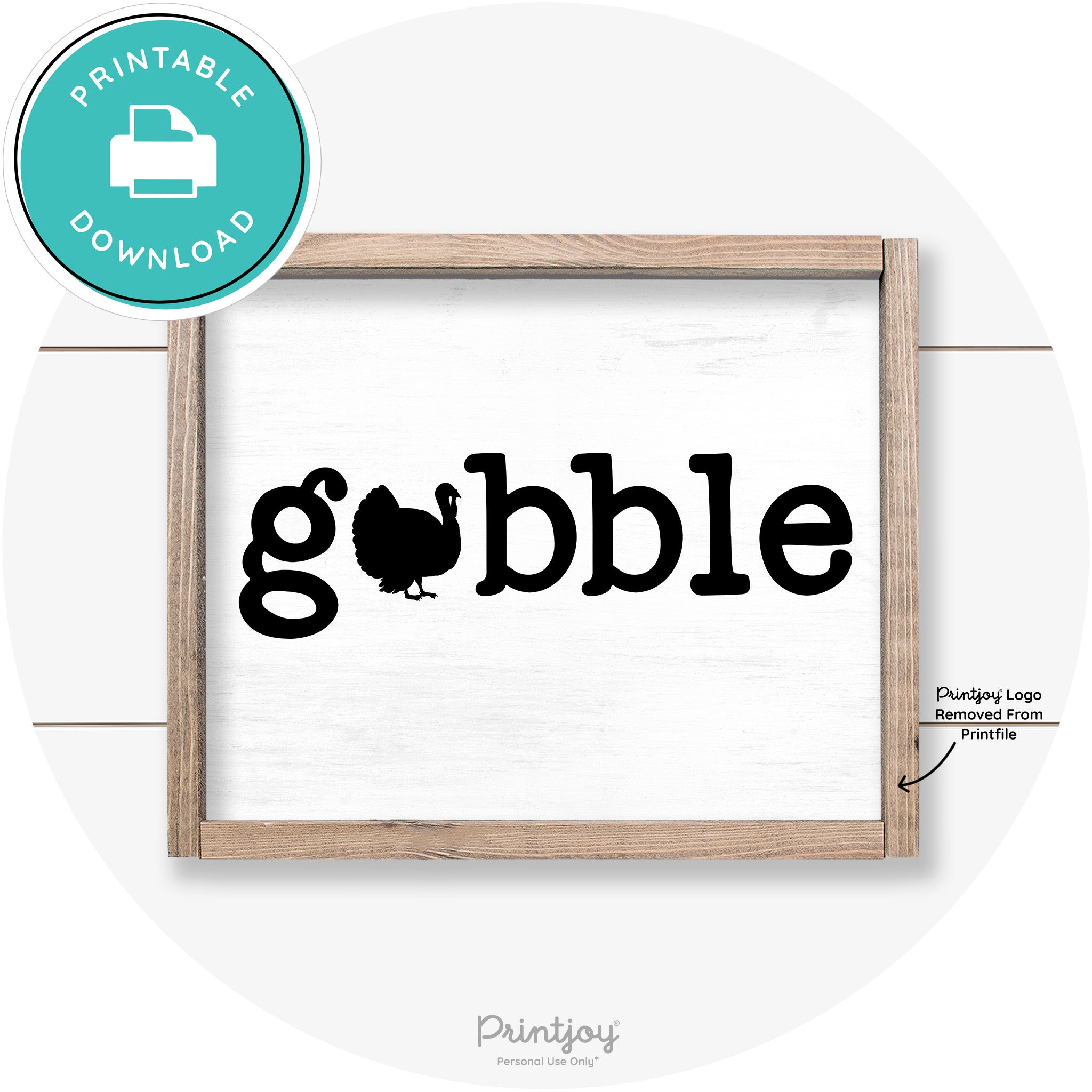 Gobble Turkey Thanksgiving Cute Farmhouse Wall Art Printable