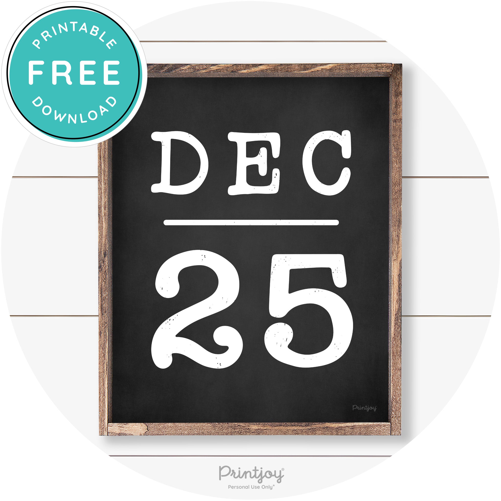 Dec 25 Christmas Rustic Farmhouse Wall Art Decor Free Printable