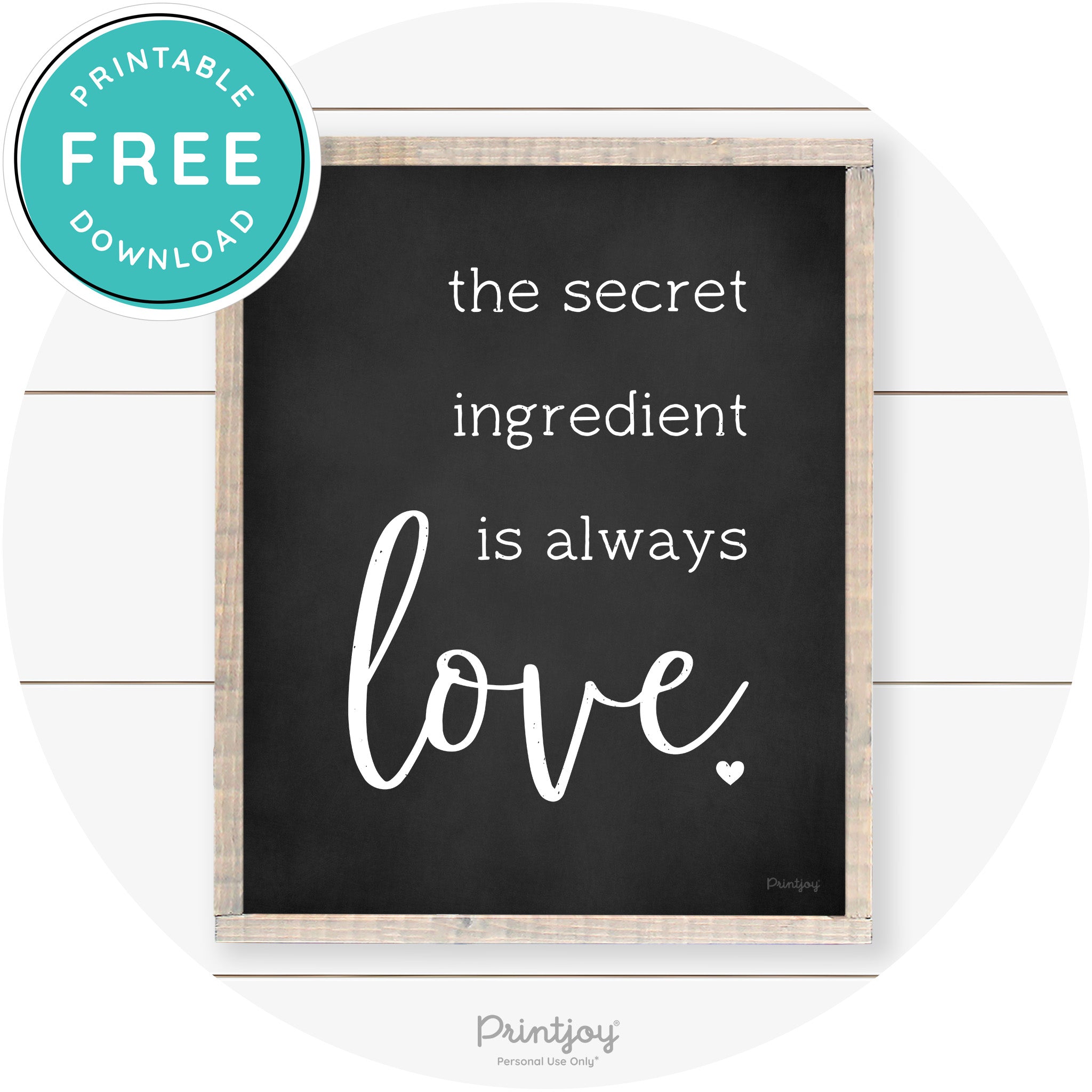 Secret Ingredient Is Love Farmhouse Kitchen Wall Art Free Printable