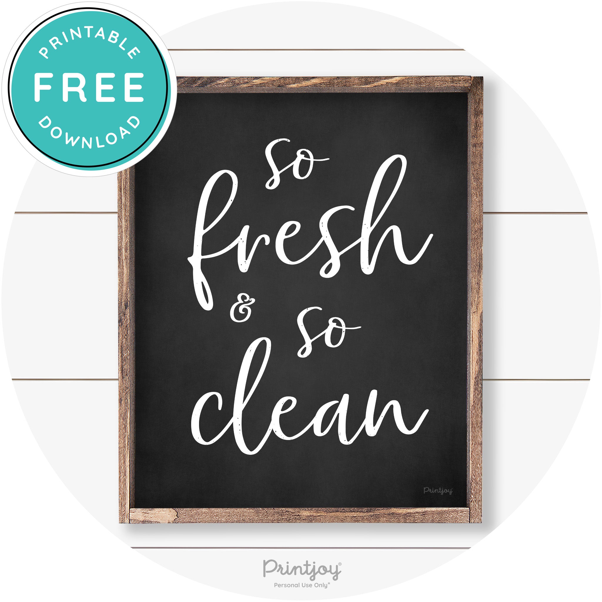 So Fresh & So Clean Bathroom Sign Farmhouse Wall Art Free Printable
