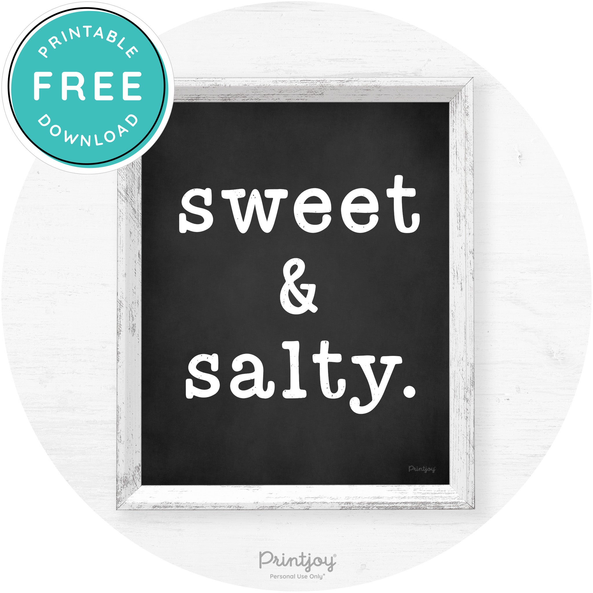 Sweet & Salty Southern Kitchen Farmhouse Wall Art Free Printable
