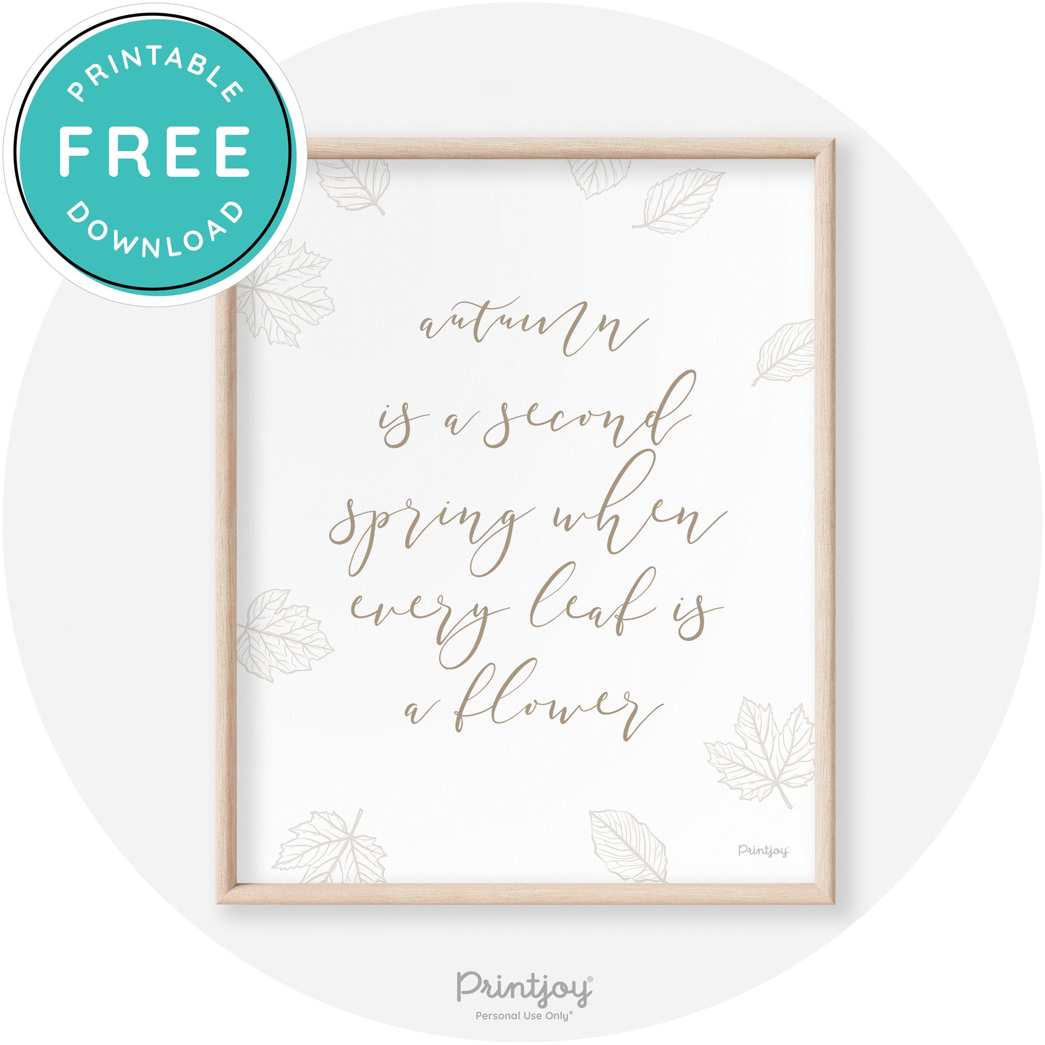 Fall Quote Autumn Leaf Flower Transitional Wall Art Free Printable - Printjoy