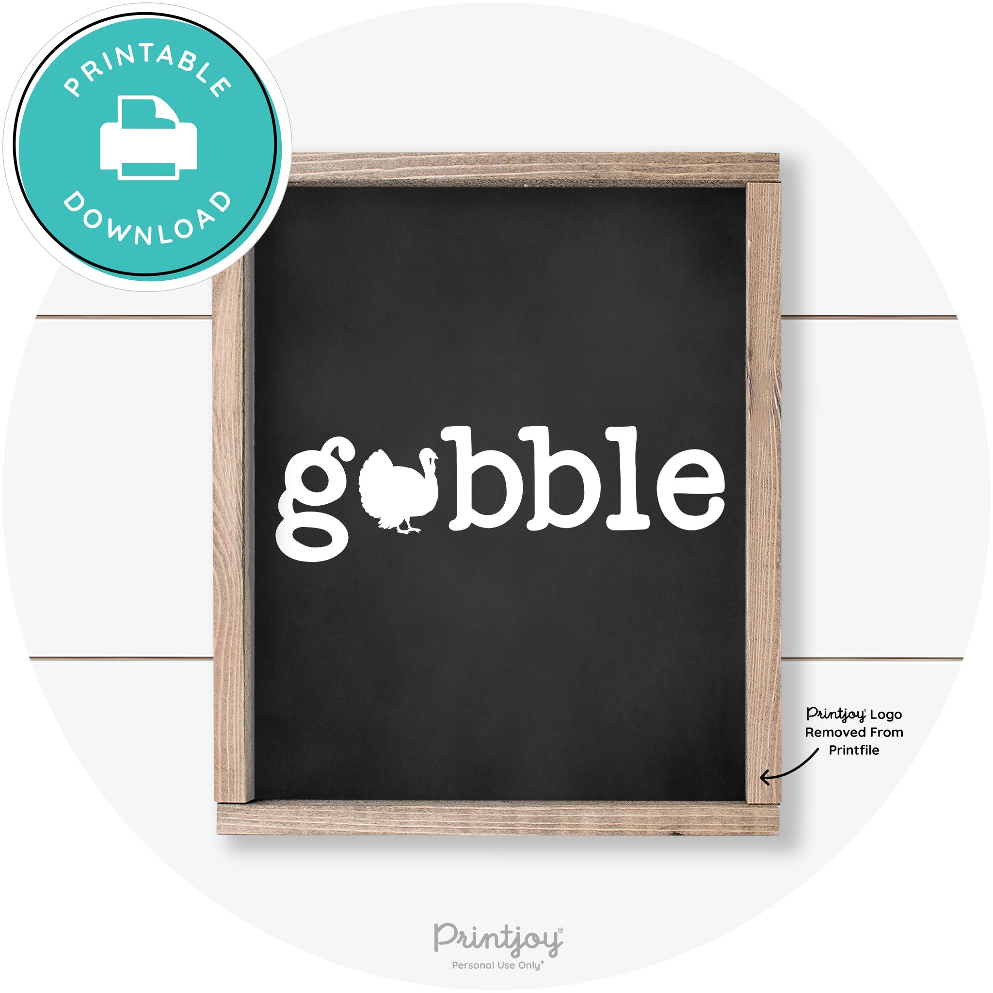 Gobble Turkey Thanksgiving Cute Farmhouse Wall Art Printable