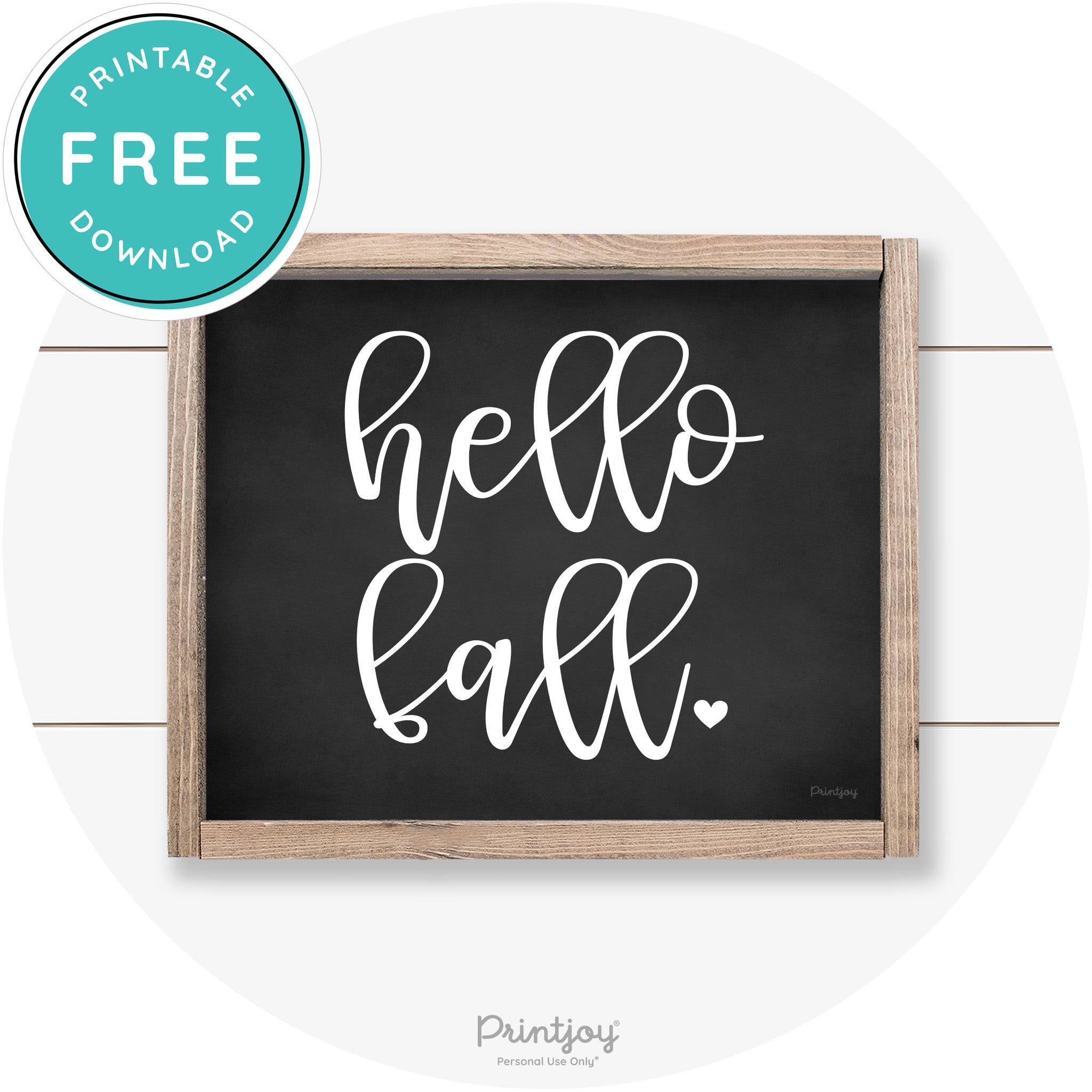 Hello Fall Heart Cute Cursive Farmhouse Wall Art Decor Free Printable