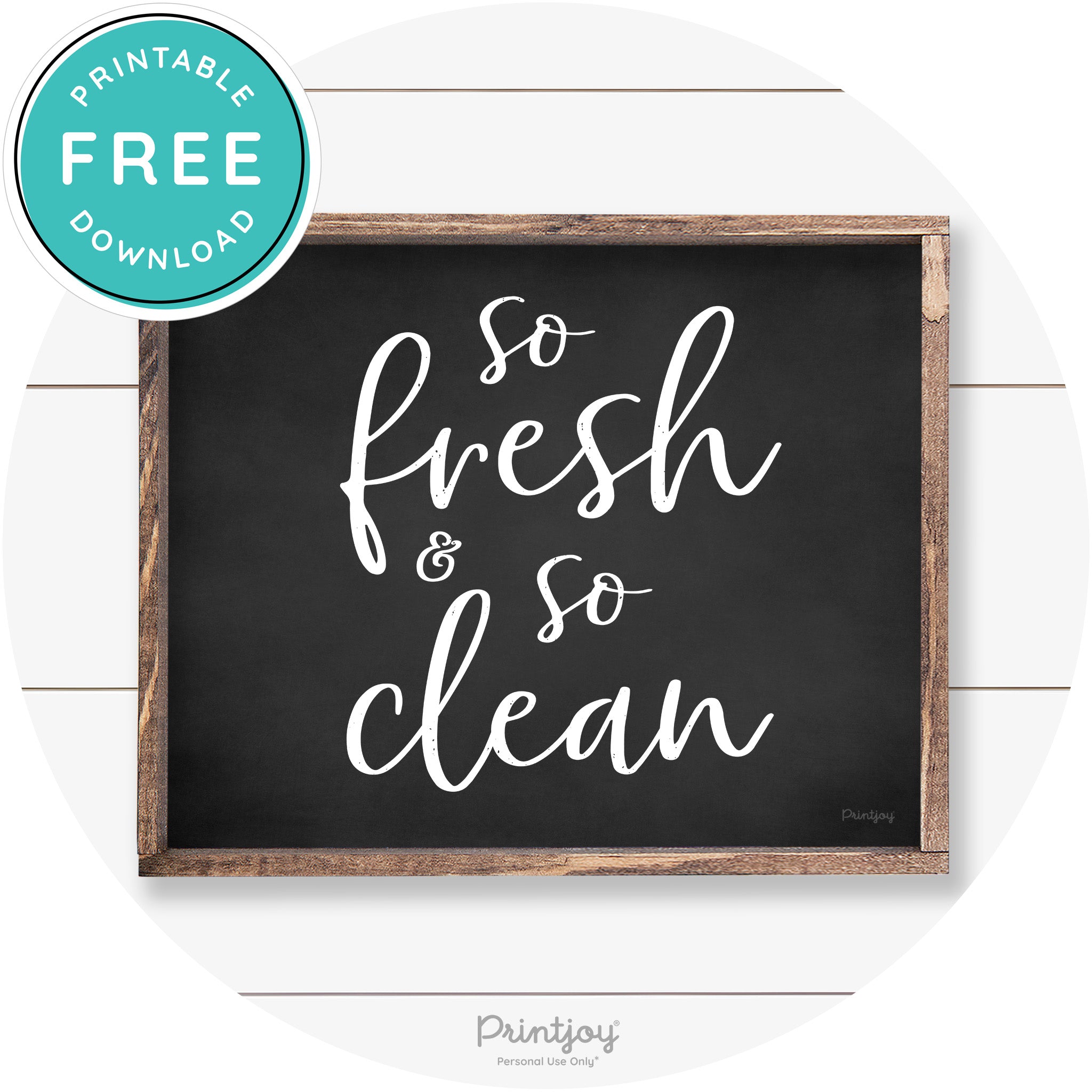 So Fresh & So Clean Bathroom Sign Farmhouse Wall Art Free Printable