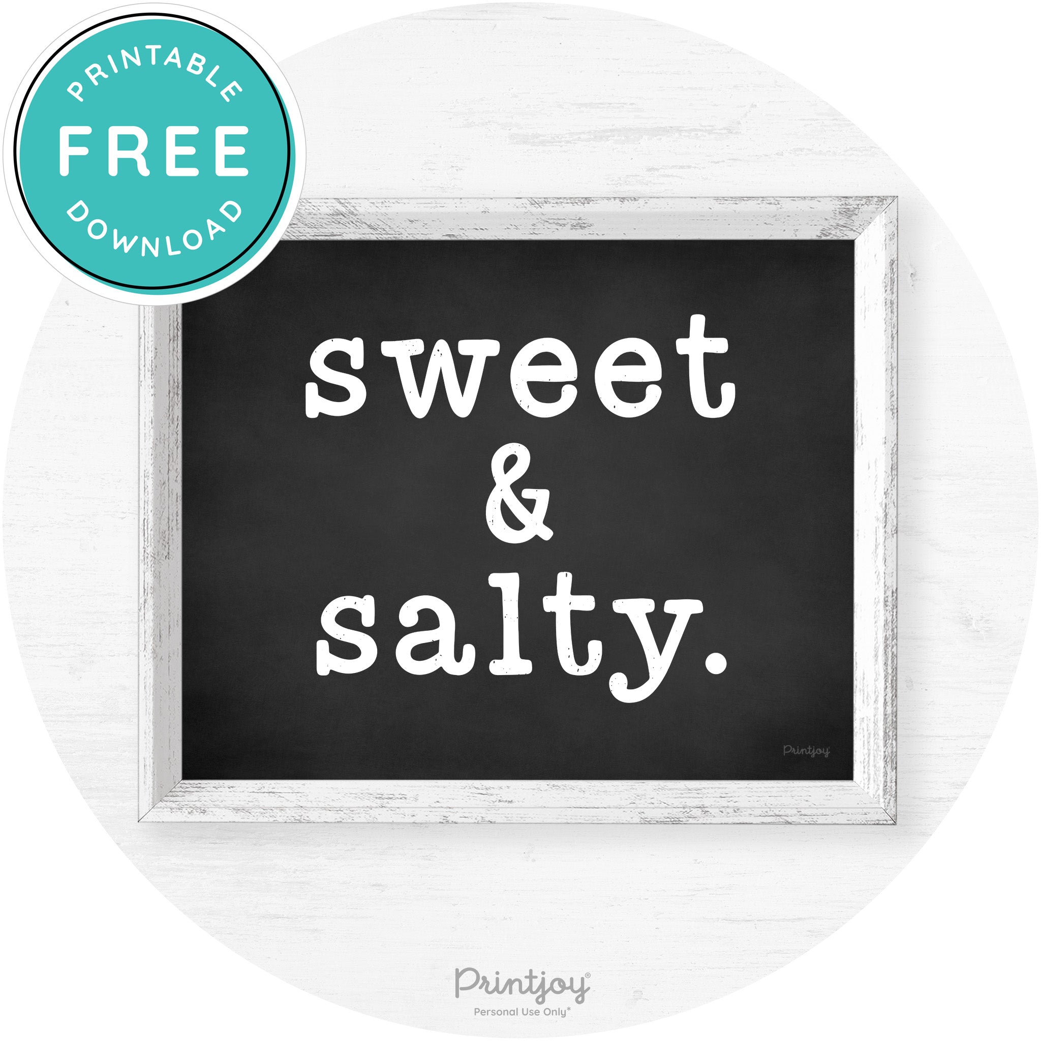 Sweet & Salty Southern Kitchen Farmhouse Wall Art Free Printable