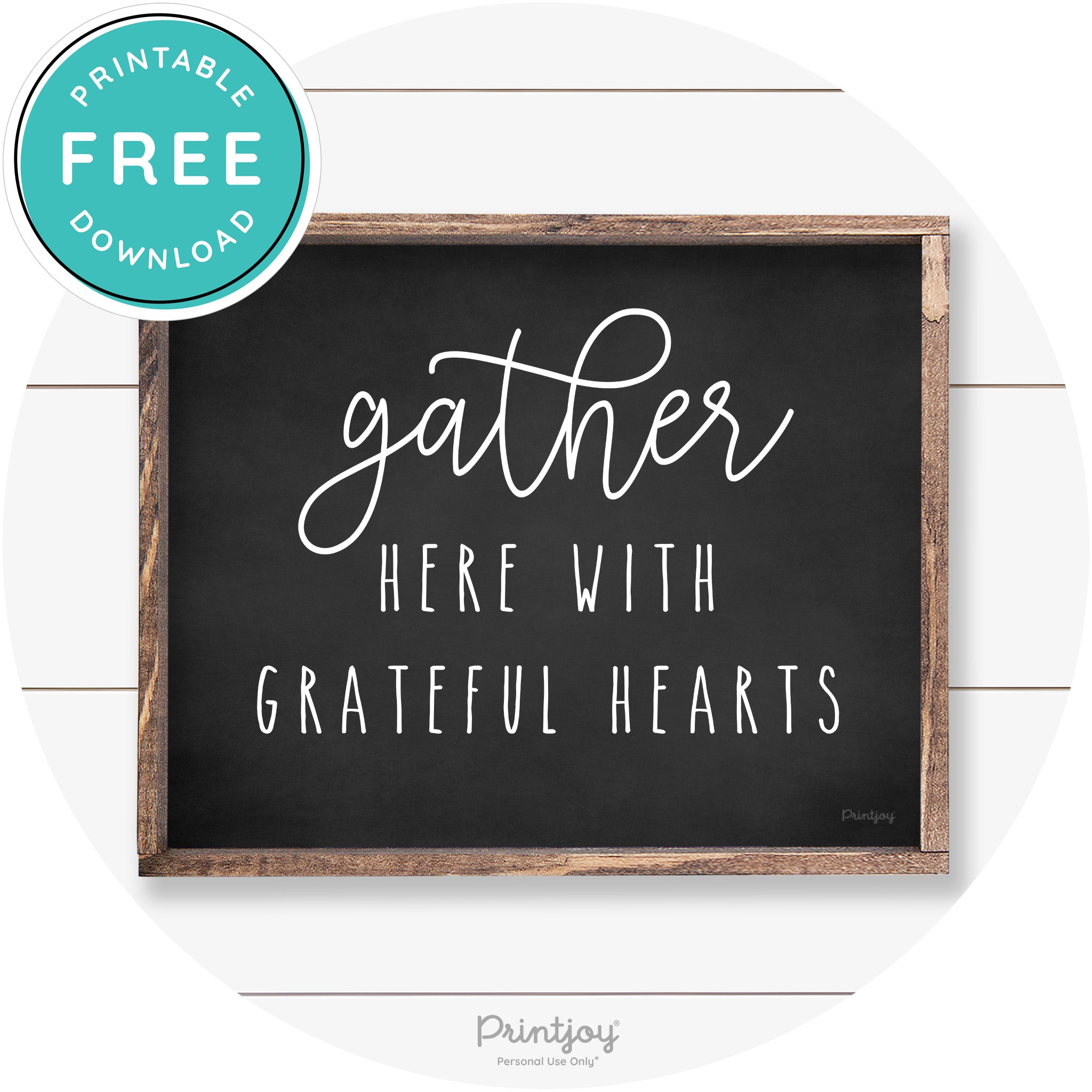 Gather Here Grateful Hearts Farmhouse Wall Art Decor Free Printable