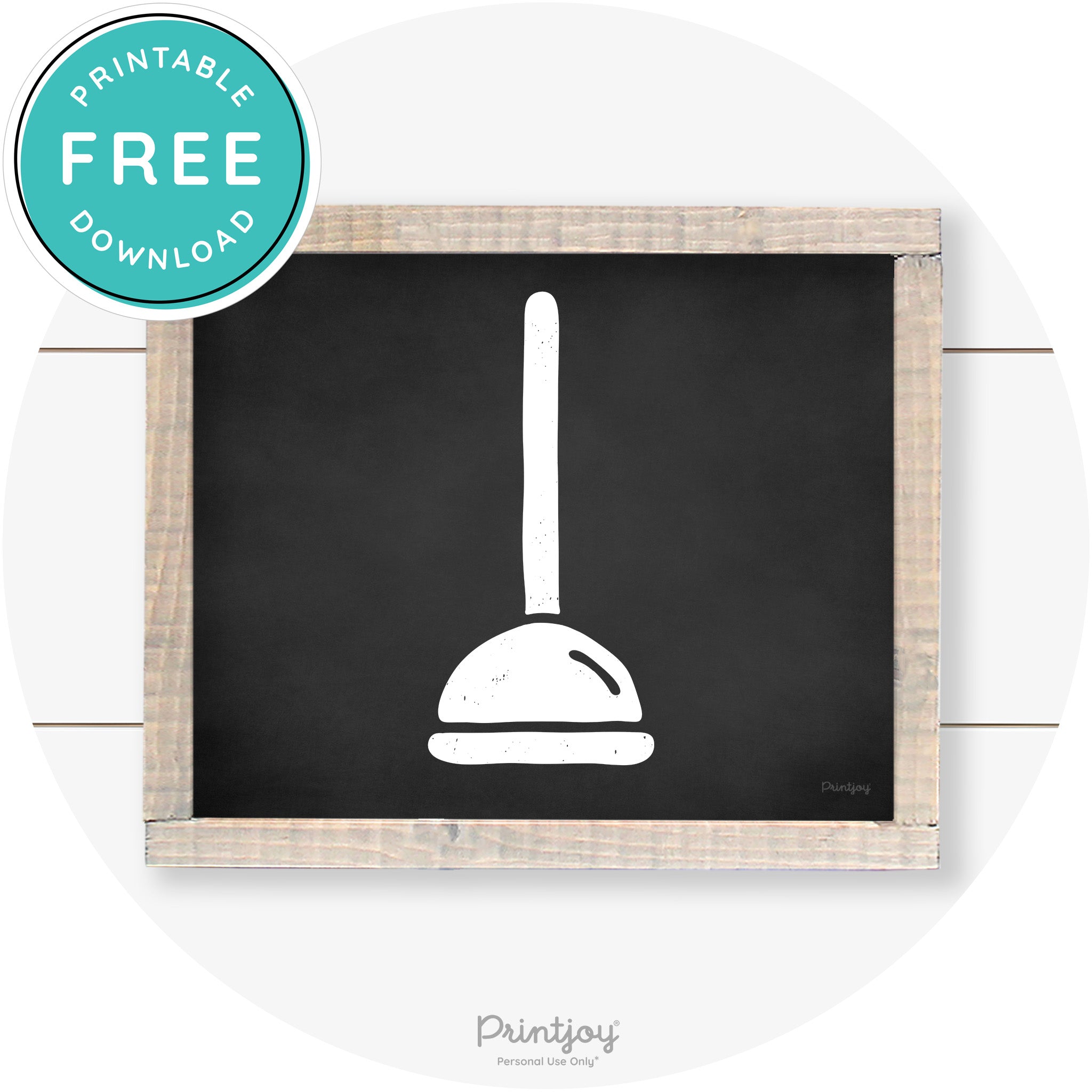 Toilet Plunger Bathroom Sign Farmhouse Wall Art Decor Free Printable