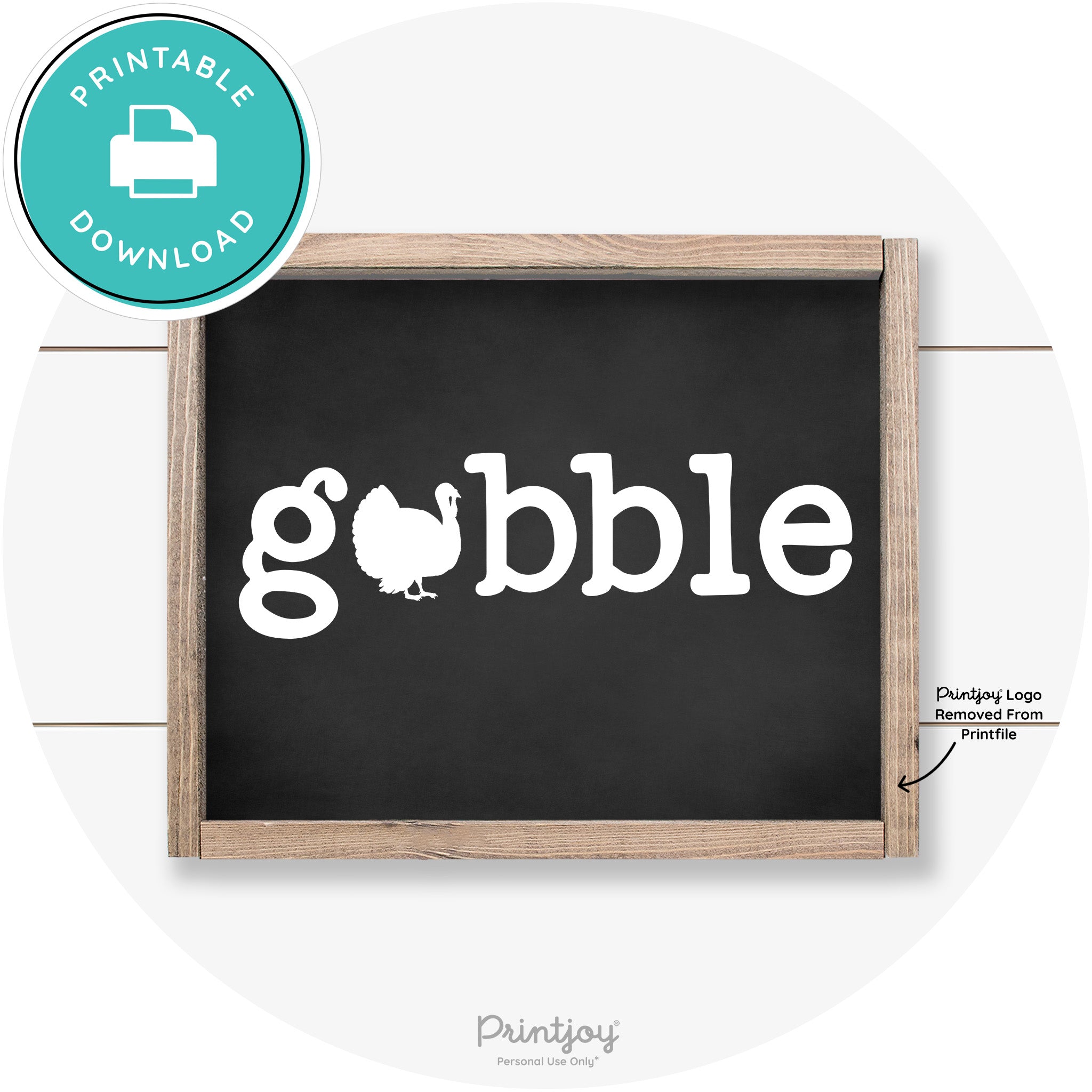 Gobble Turkey Thanksgiving Cute Farmhouse Wall Art Printable