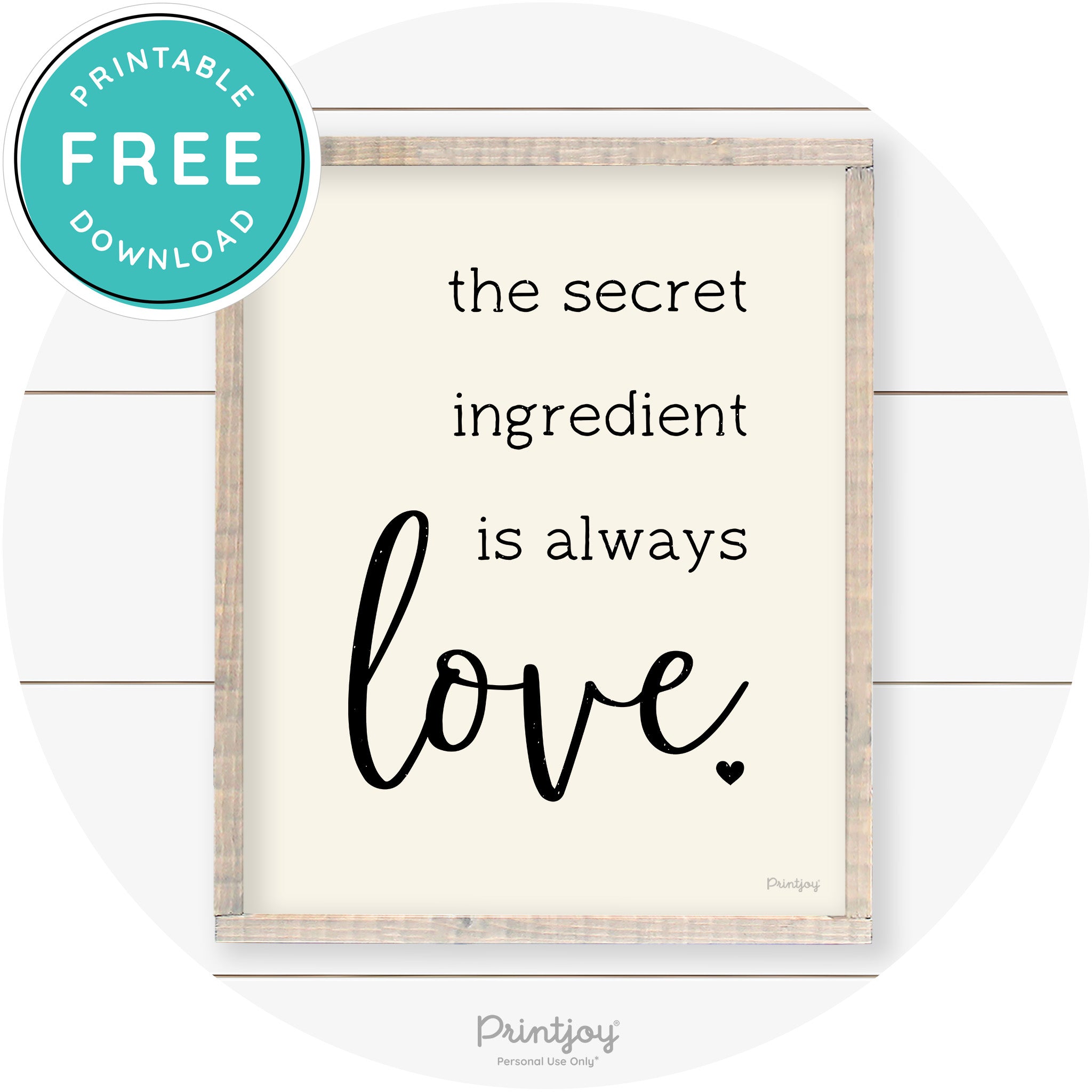 Secret Ingredient Is Love Farmhouse Kitchen Wall Art Free Printable