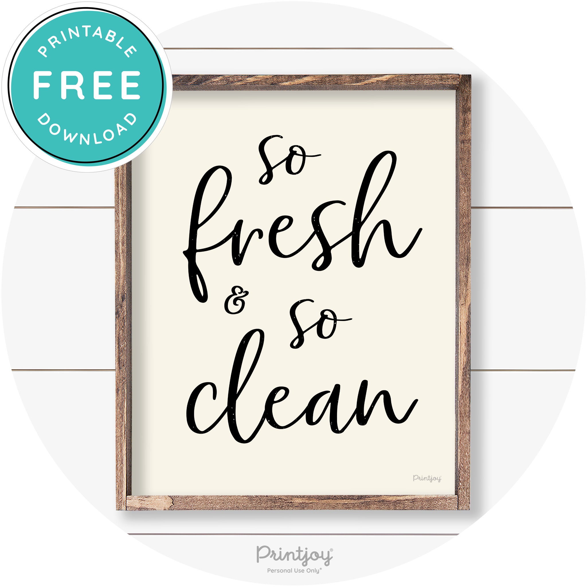 So Fresh & So Clean Bathroom Sign Farmhouse Wall Art Free Printable