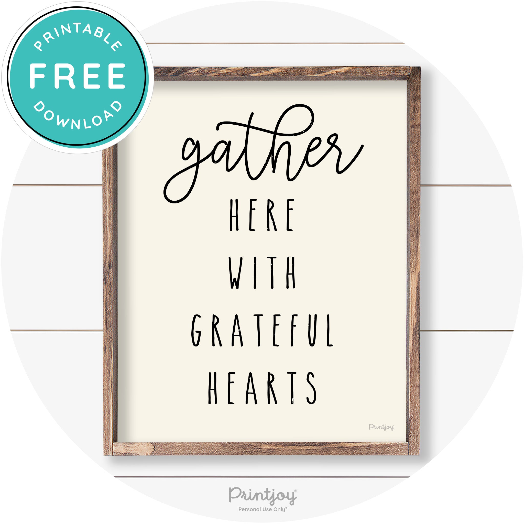 Gather Here Grateful Hearts Farmhouse Wall Art Decor Free Printable - Printjoy