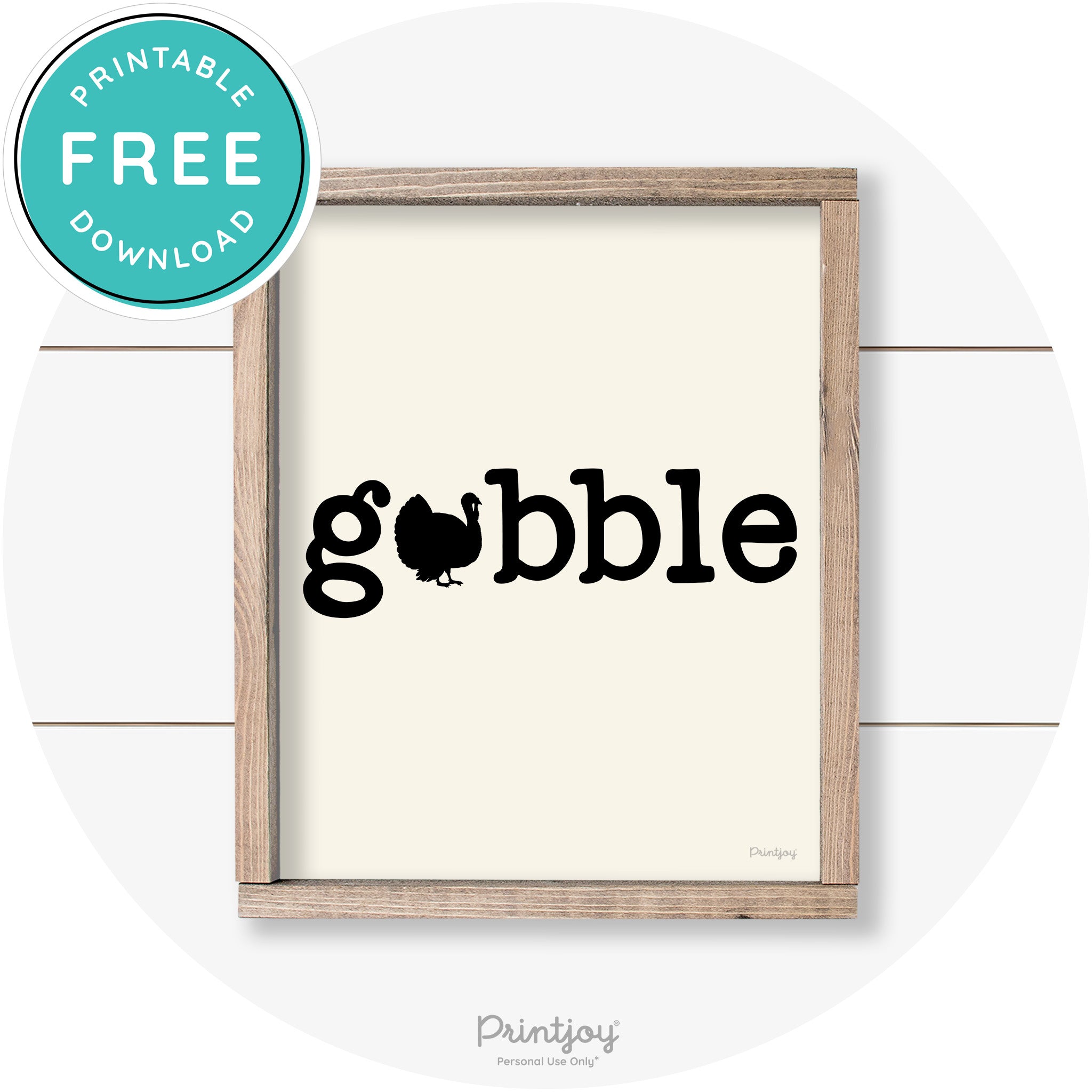Gobble Turkey Thanksgiving Cute Farmhouse Wall Art Printable