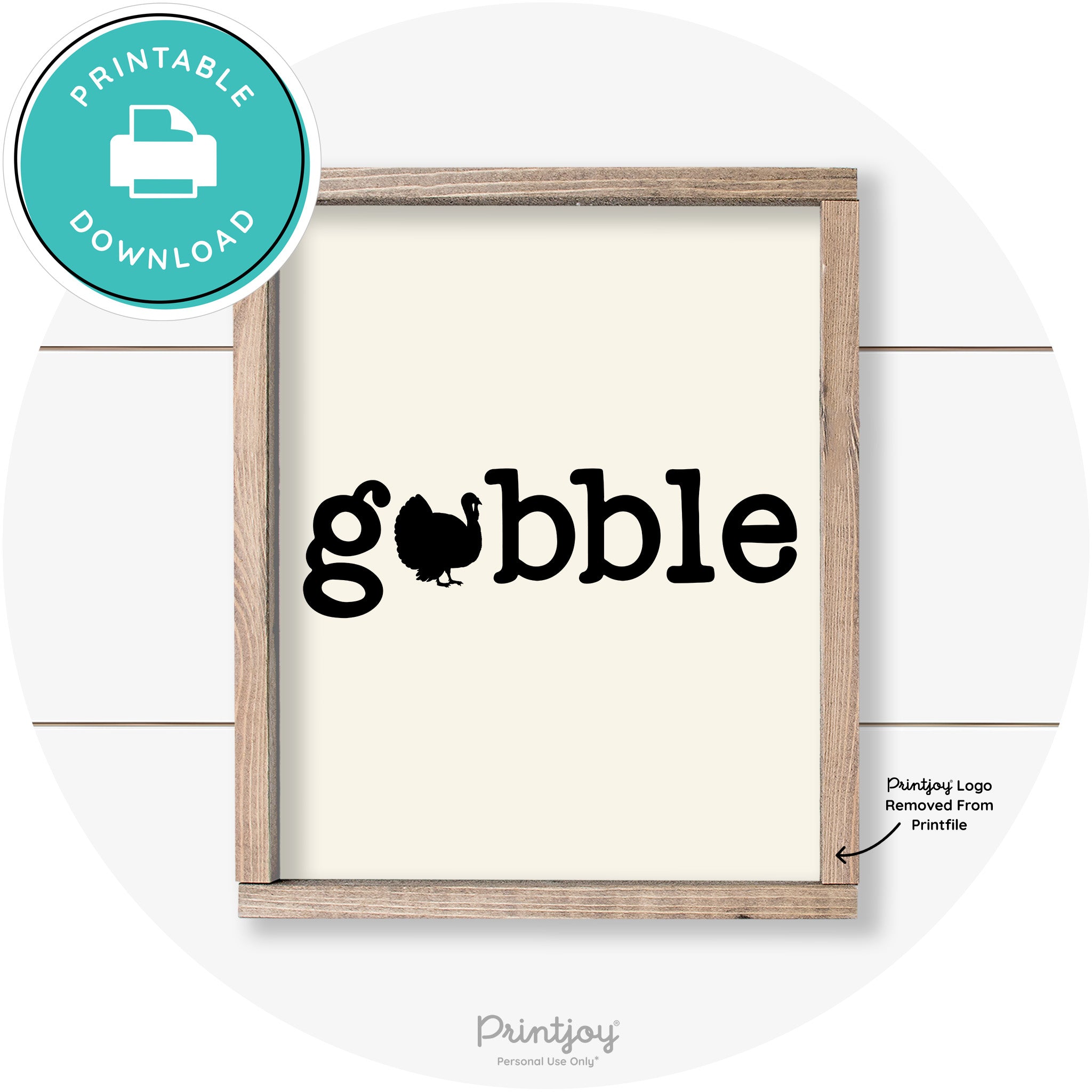 Gobble Turkey Thanksgiving Cute Farmhouse Wall Art Printable