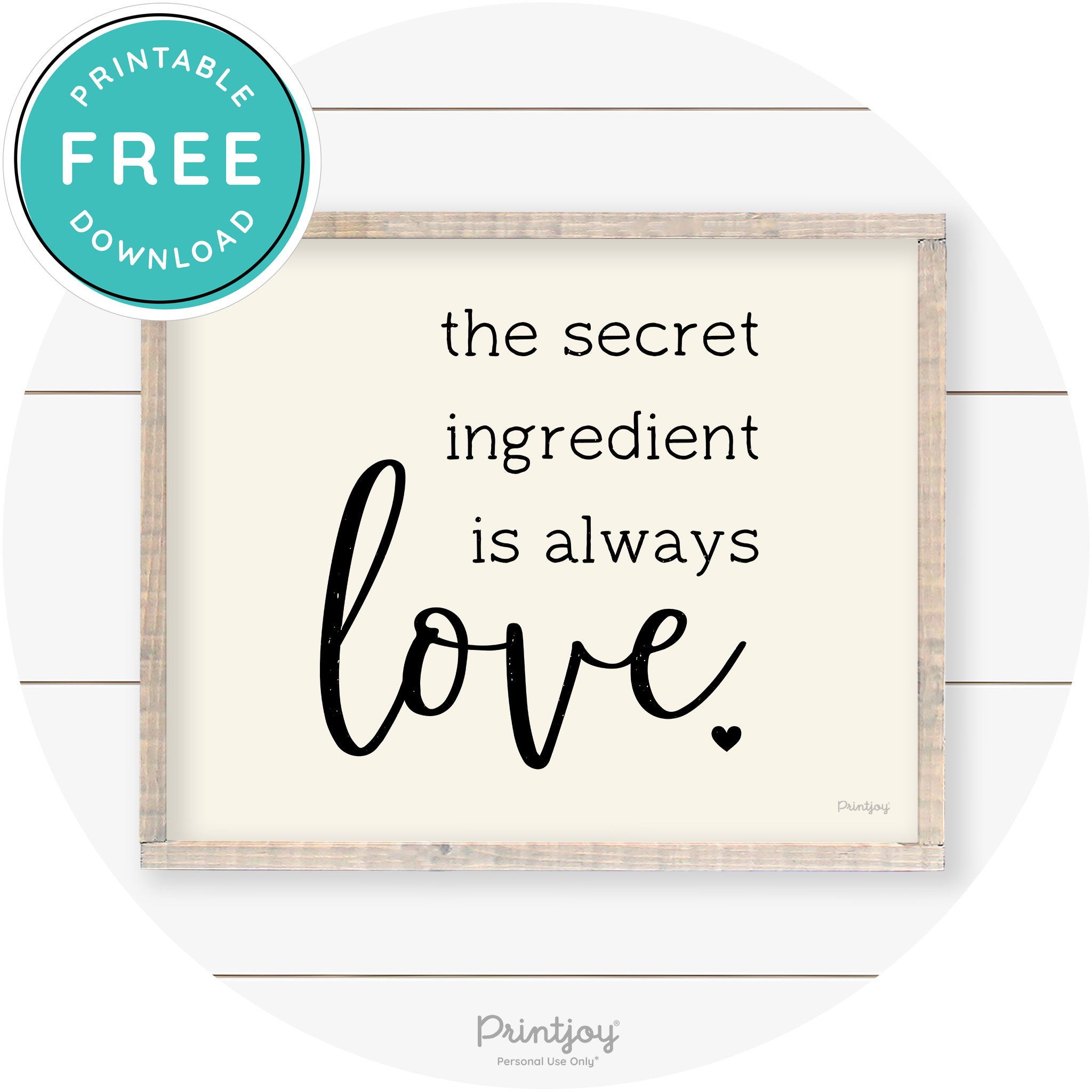 Secret Ingredient Is Love Farmhouse Kitchen Wall Art Free Printable