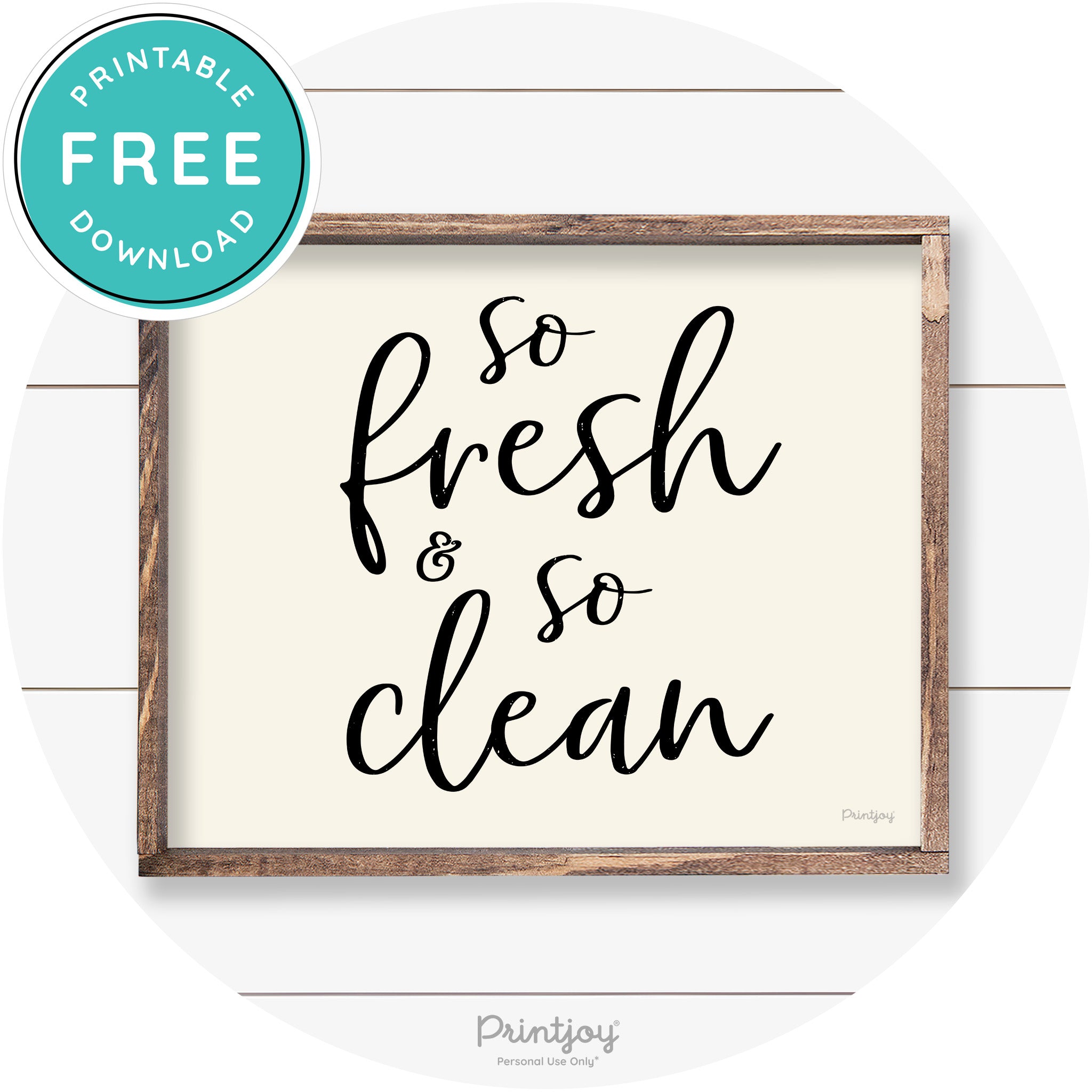 So Fresh & So Clean Bathroom Sign Farmhouse Wall Art Free Printable