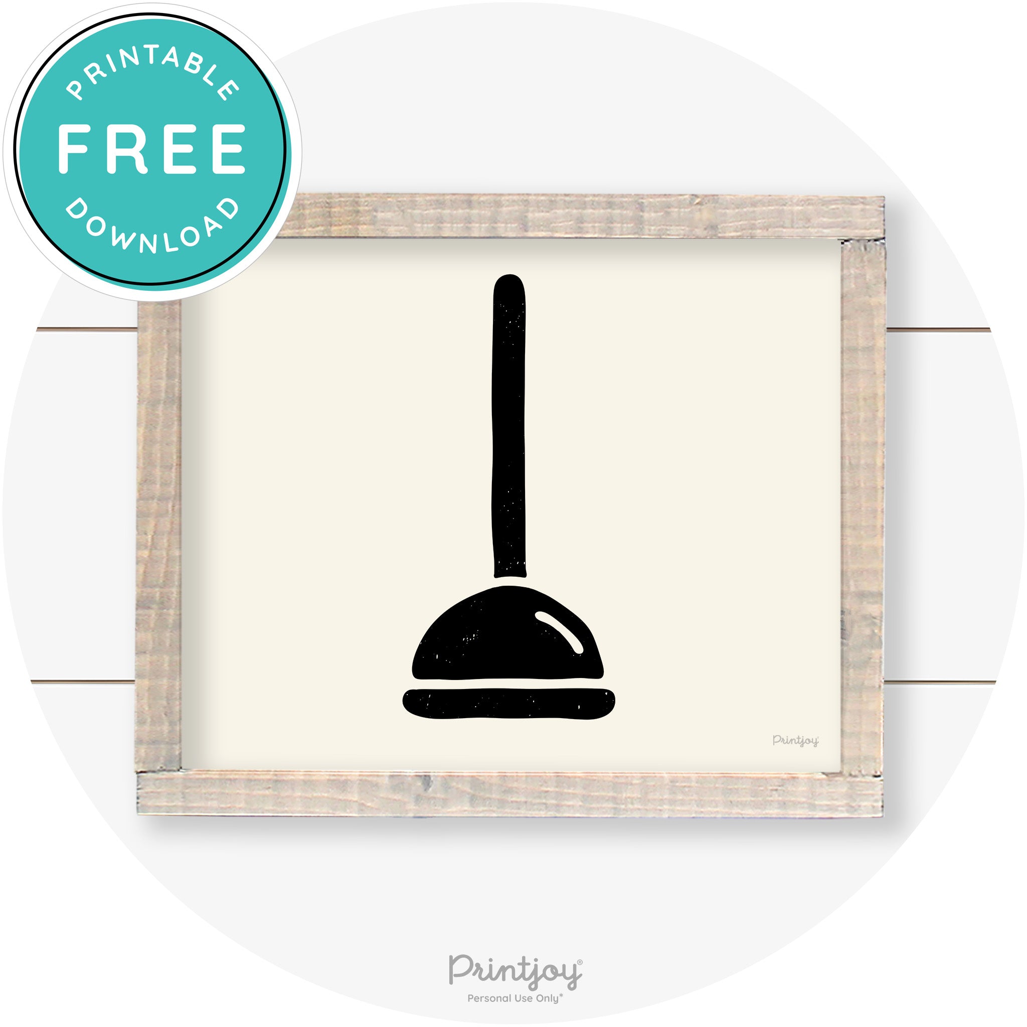 Toilet Plunger Bathroom Sign Farmhouse Wall Art Decor Free Printable