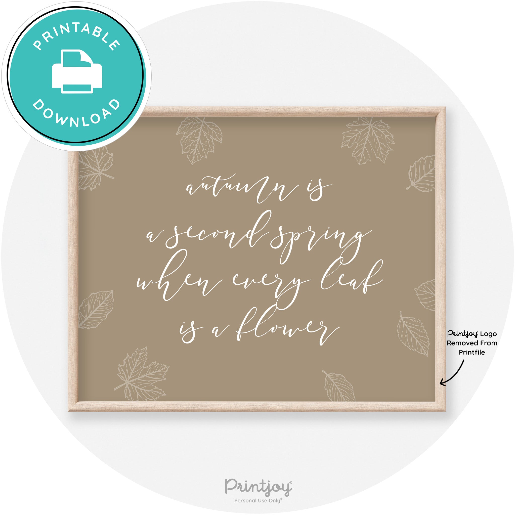 Fall Quote Autumn Leaf Flower Transitional Wall Art Free Printable - Printjoy