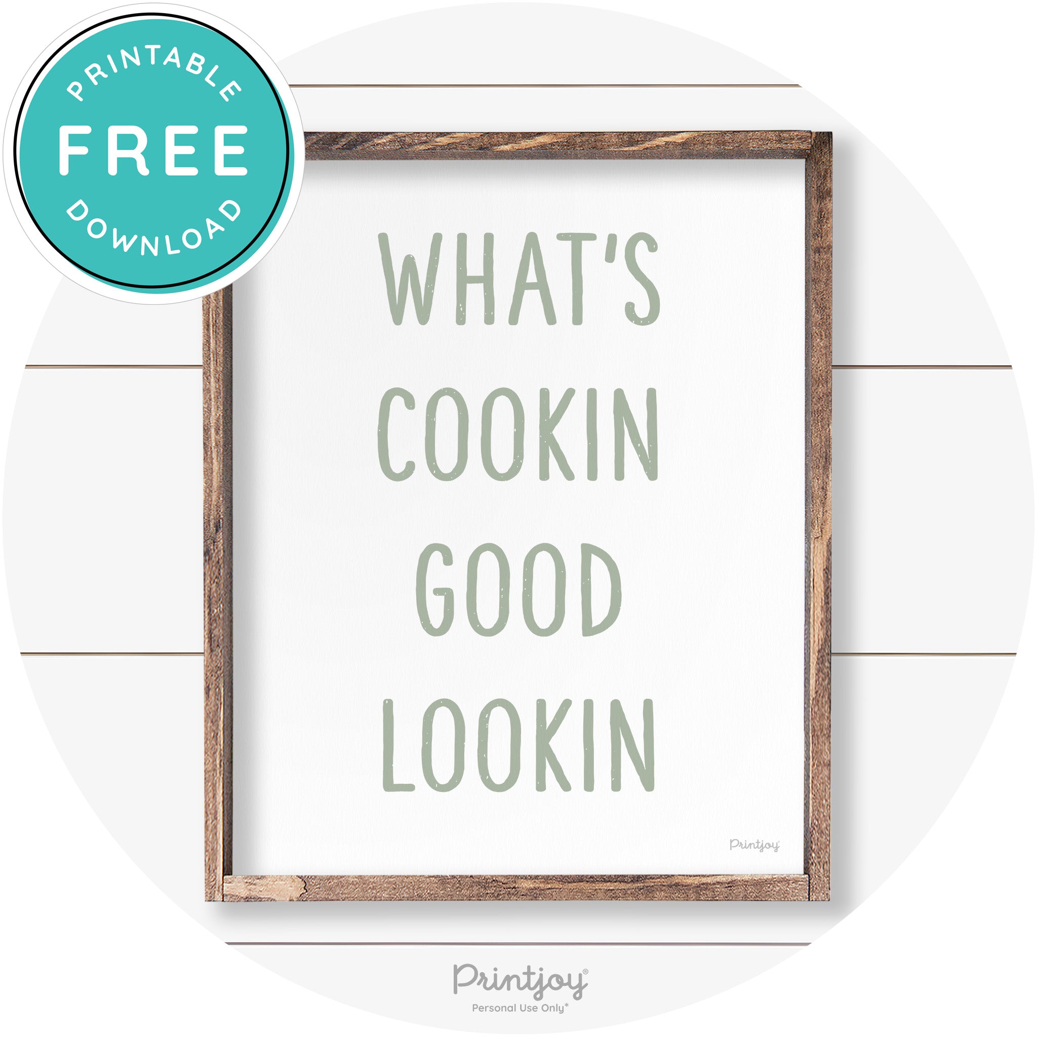 What's Cookin Good Lookin Farmhouse Kitchen Wall Art Free Printable