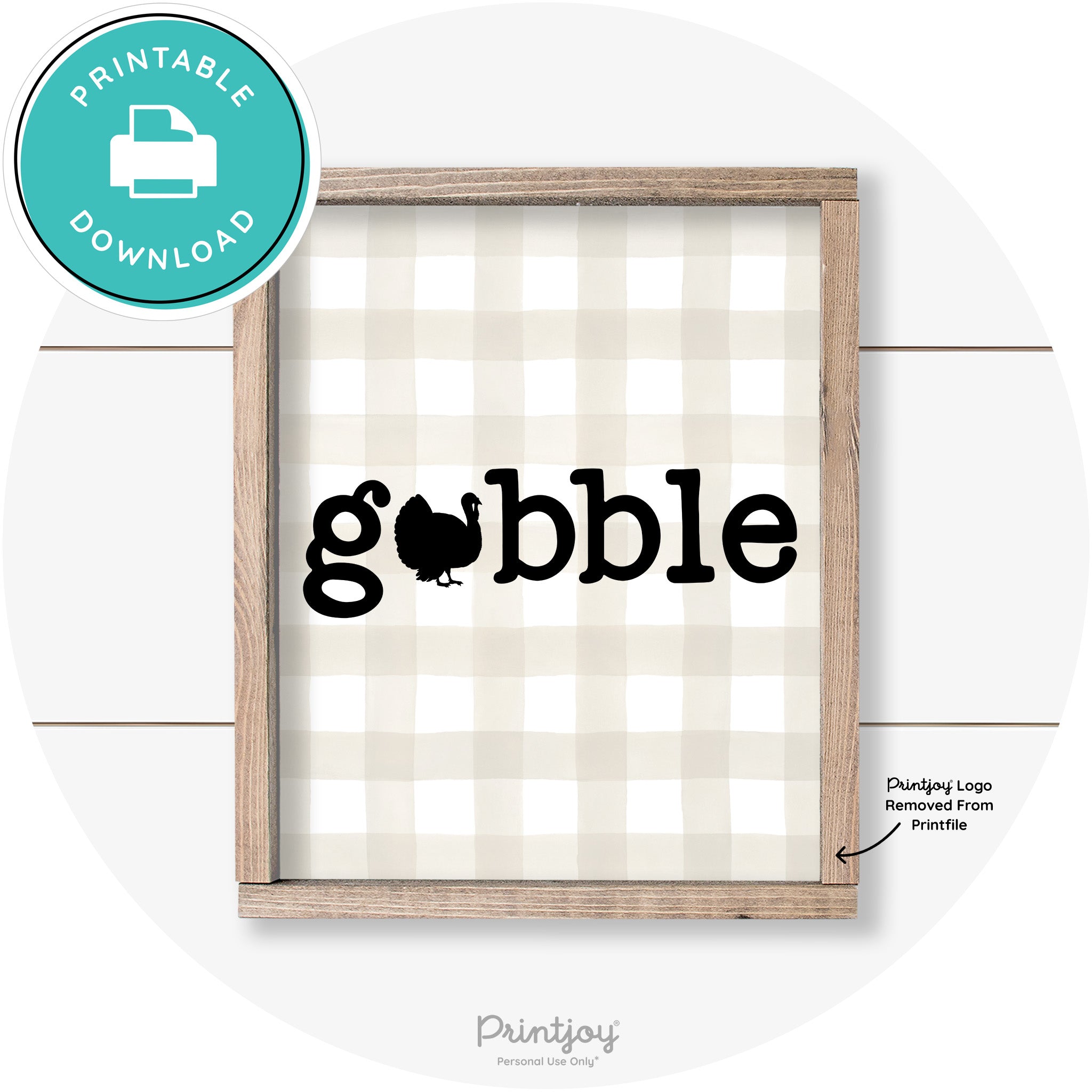 Gobble Turkey Thanksgiving Cute Farmhouse Wall Art Printable