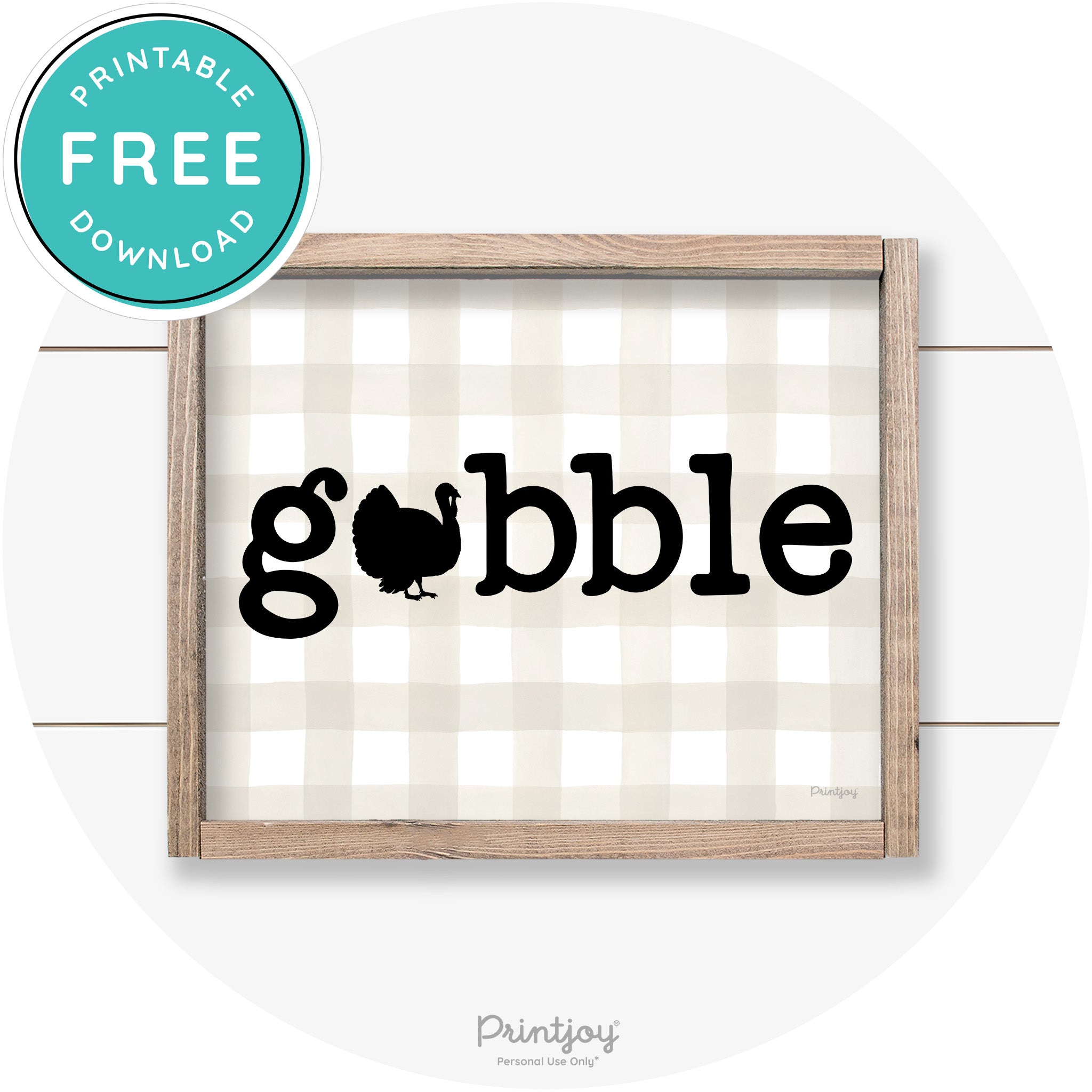 Gobble Turkey Thanksgiving Cute Farmhouse Wall Art Printable