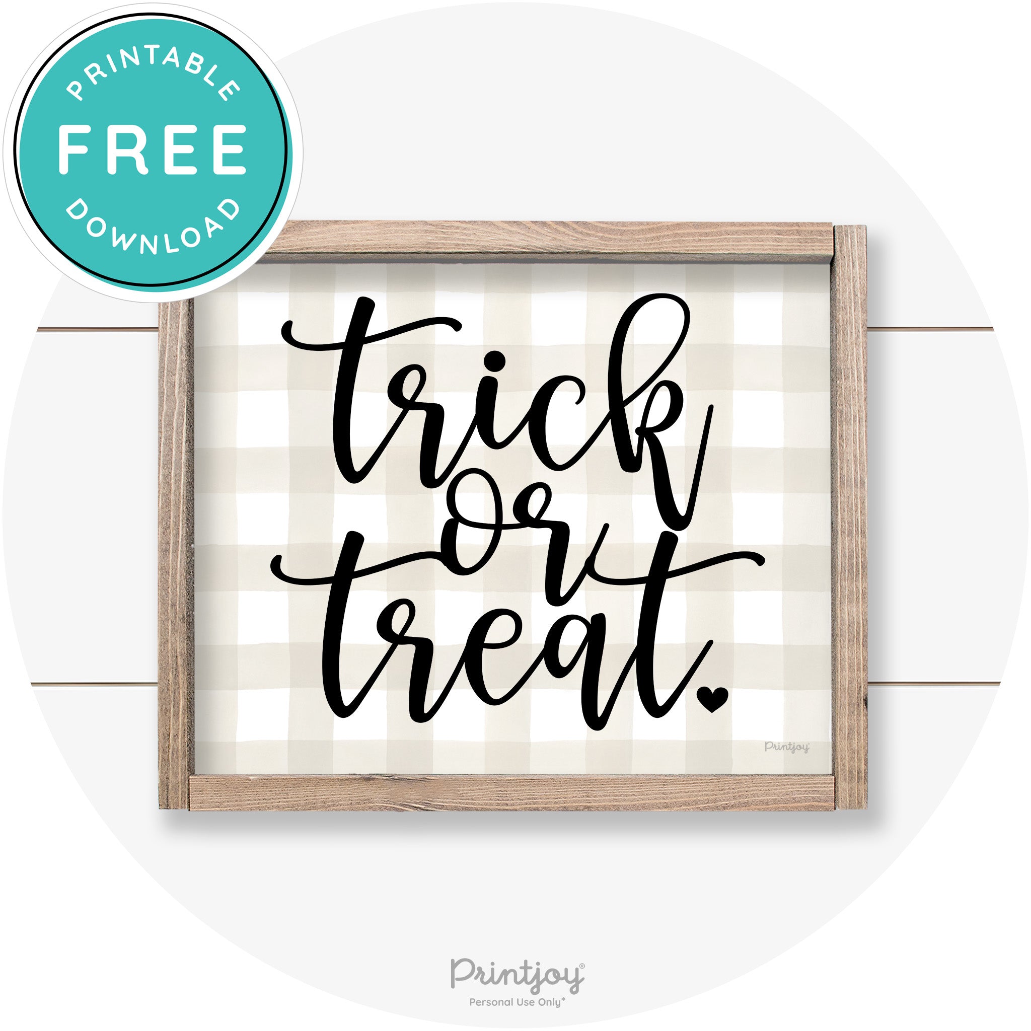 Halloween Cute Trick Or Treat Heart Farmhouse Wall Art Free Printable