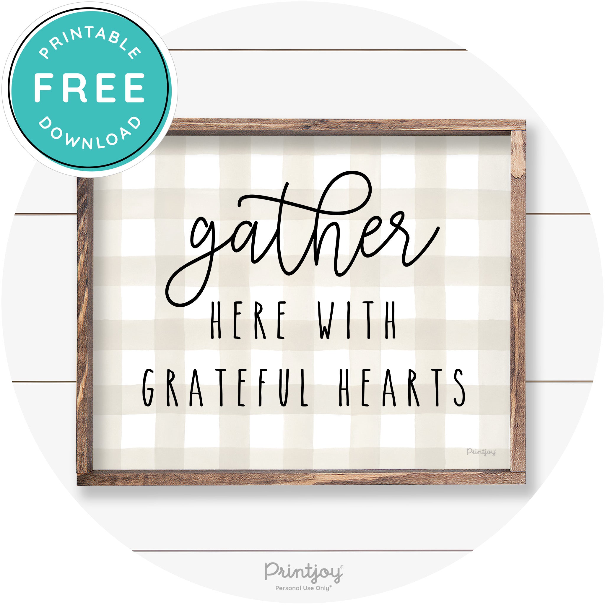 Gather Here Grateful Hearts Farmhouse Wall Art Decor Free Printable