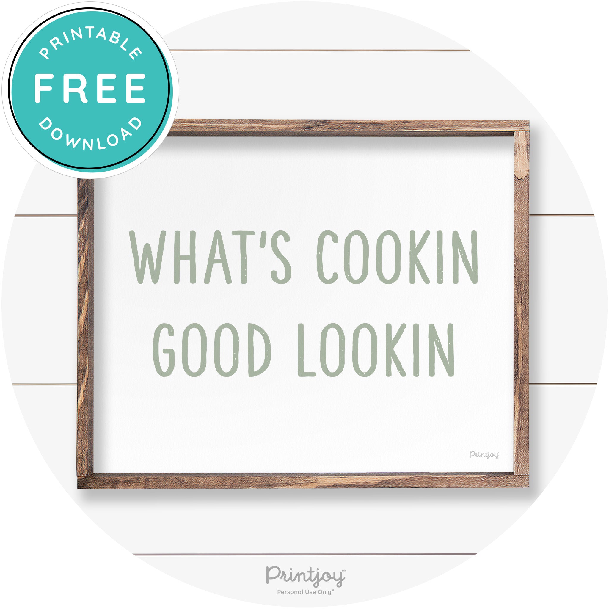 What's Cookin Good Lookin Farmhouse Kitchen Wall Art Free Printable
