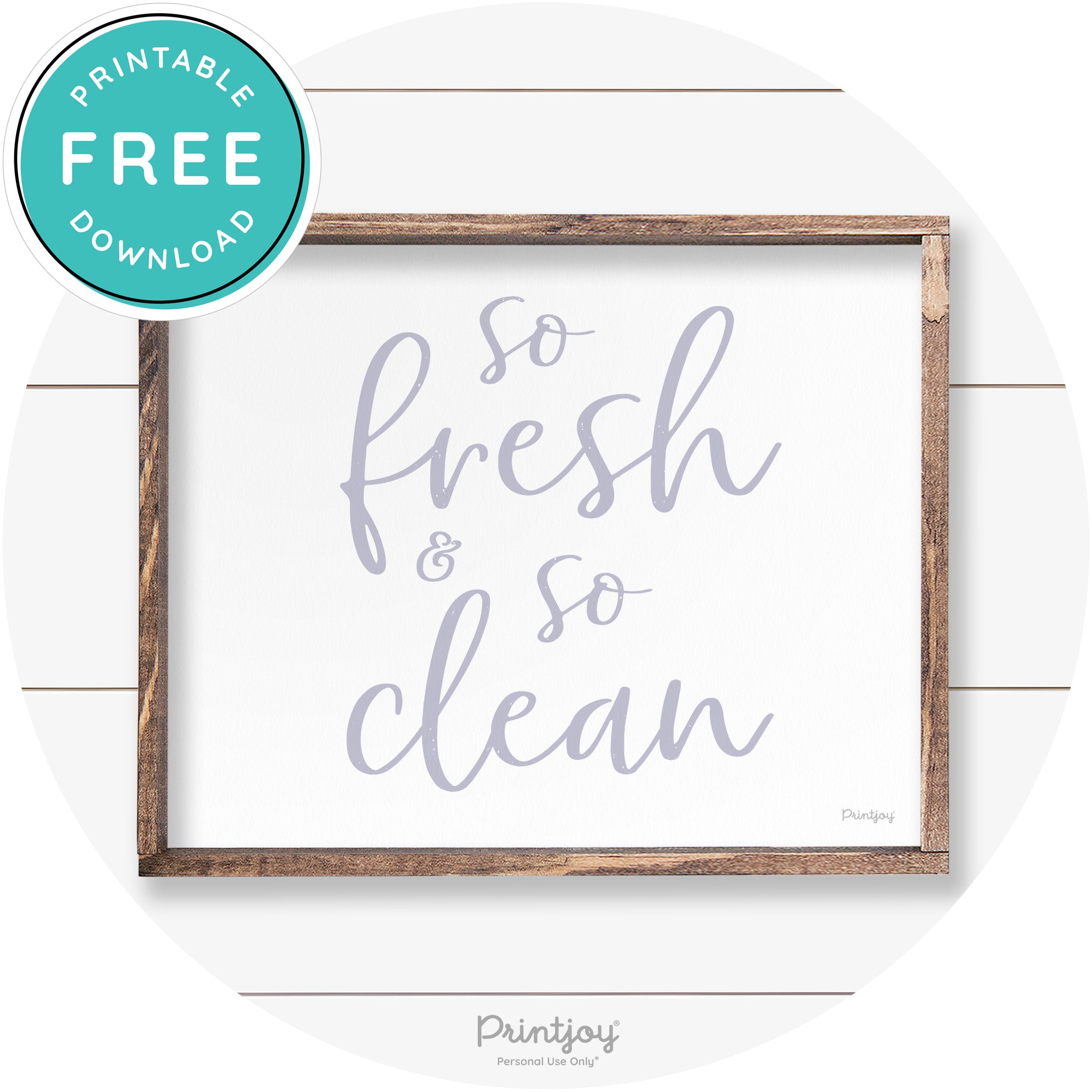 So Fresh & So Clean Bathroom Sign Farmhouse Wall Art Free Printable