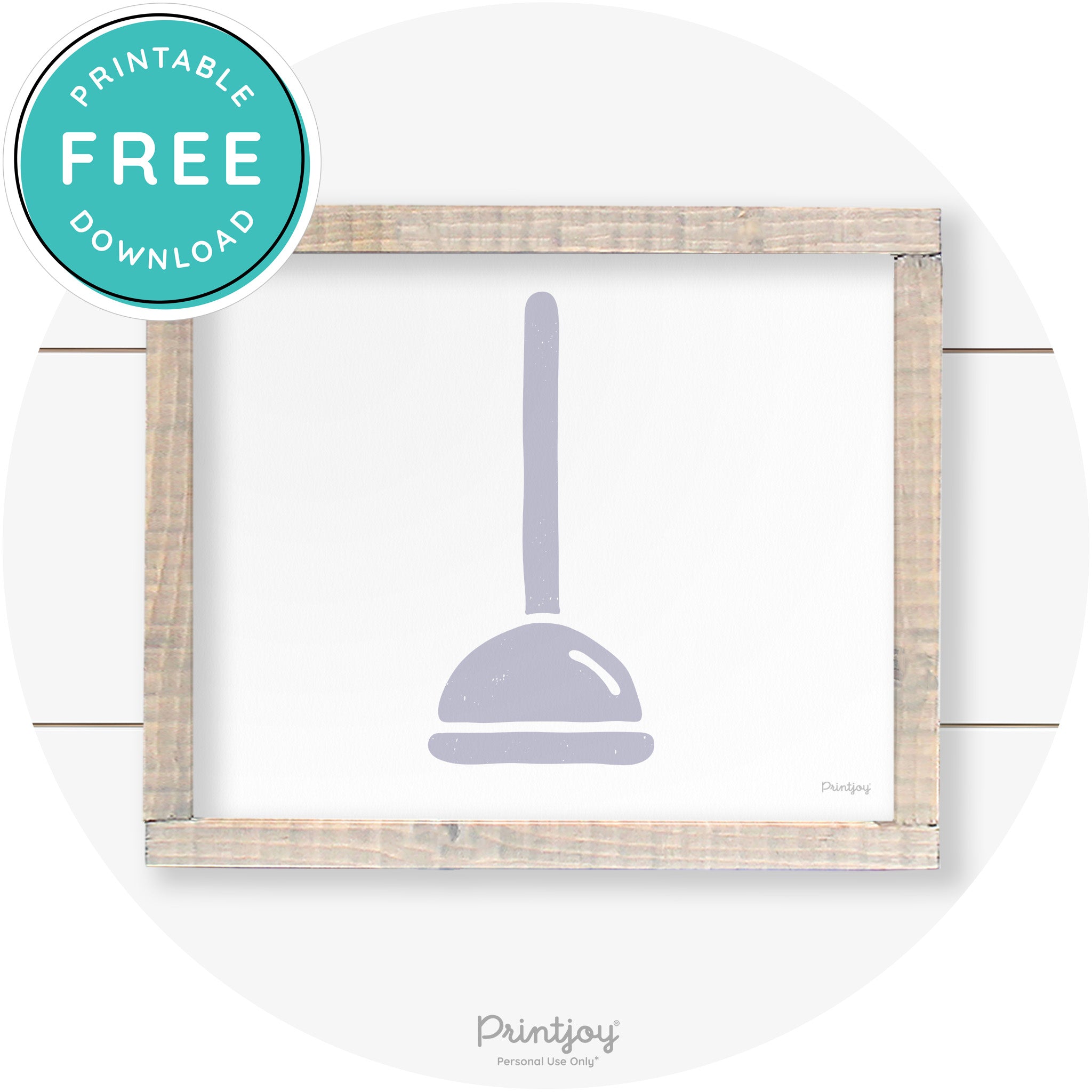 Toilet Plunger Bathroom Sign Farmhouse Wall Art Decor Free Printable