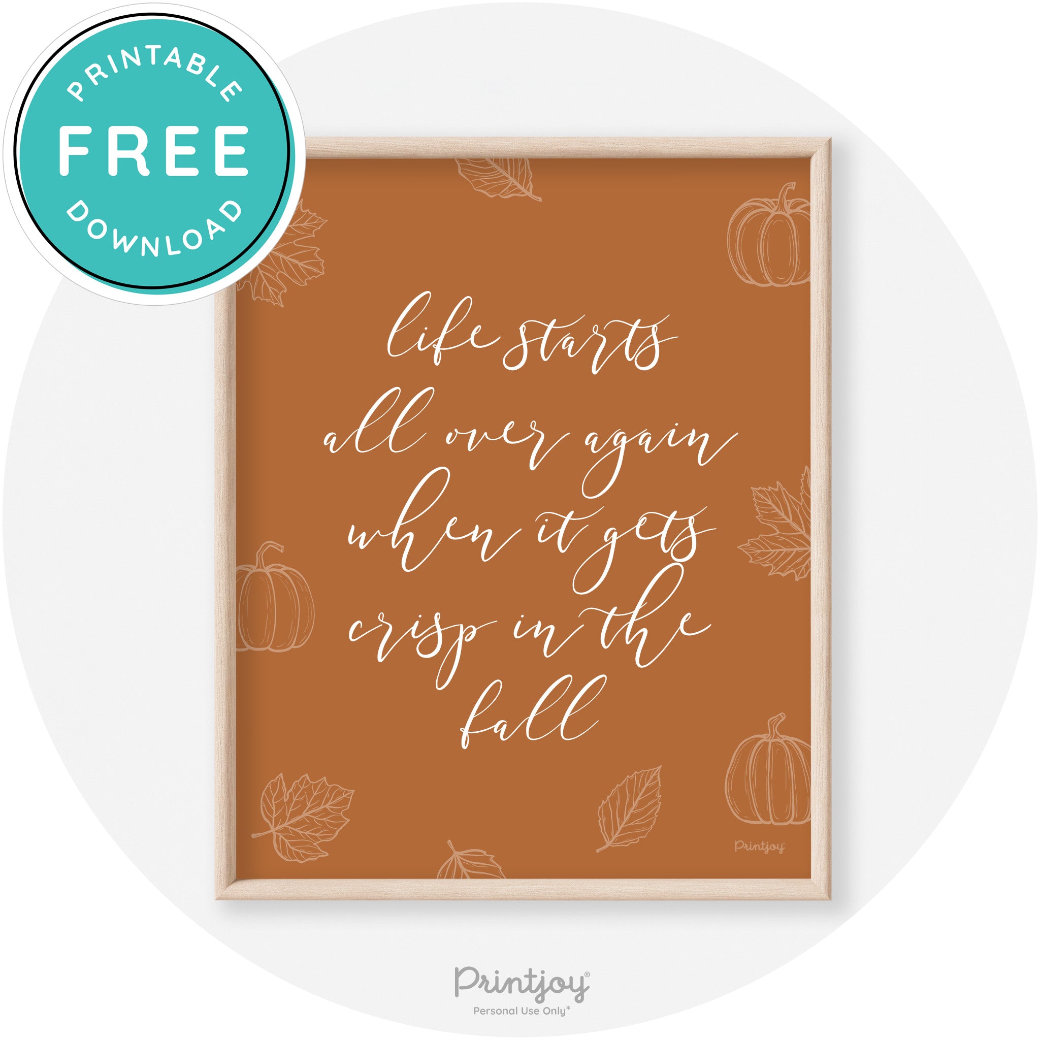 Fall Quote Life Starts Over Again Transitional Wall Art Free Printable