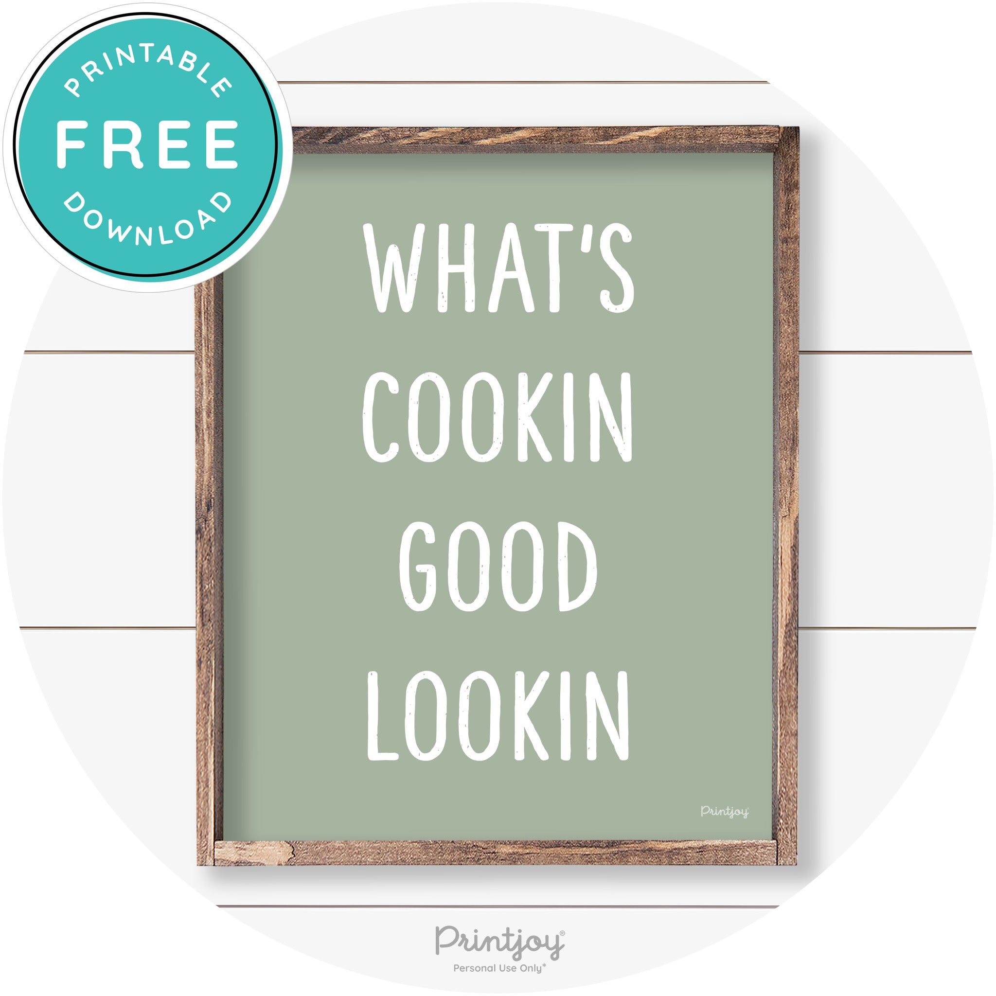 What's Cookin Good Lookin Farmhouse Kitchen Wall Art Free Printable
