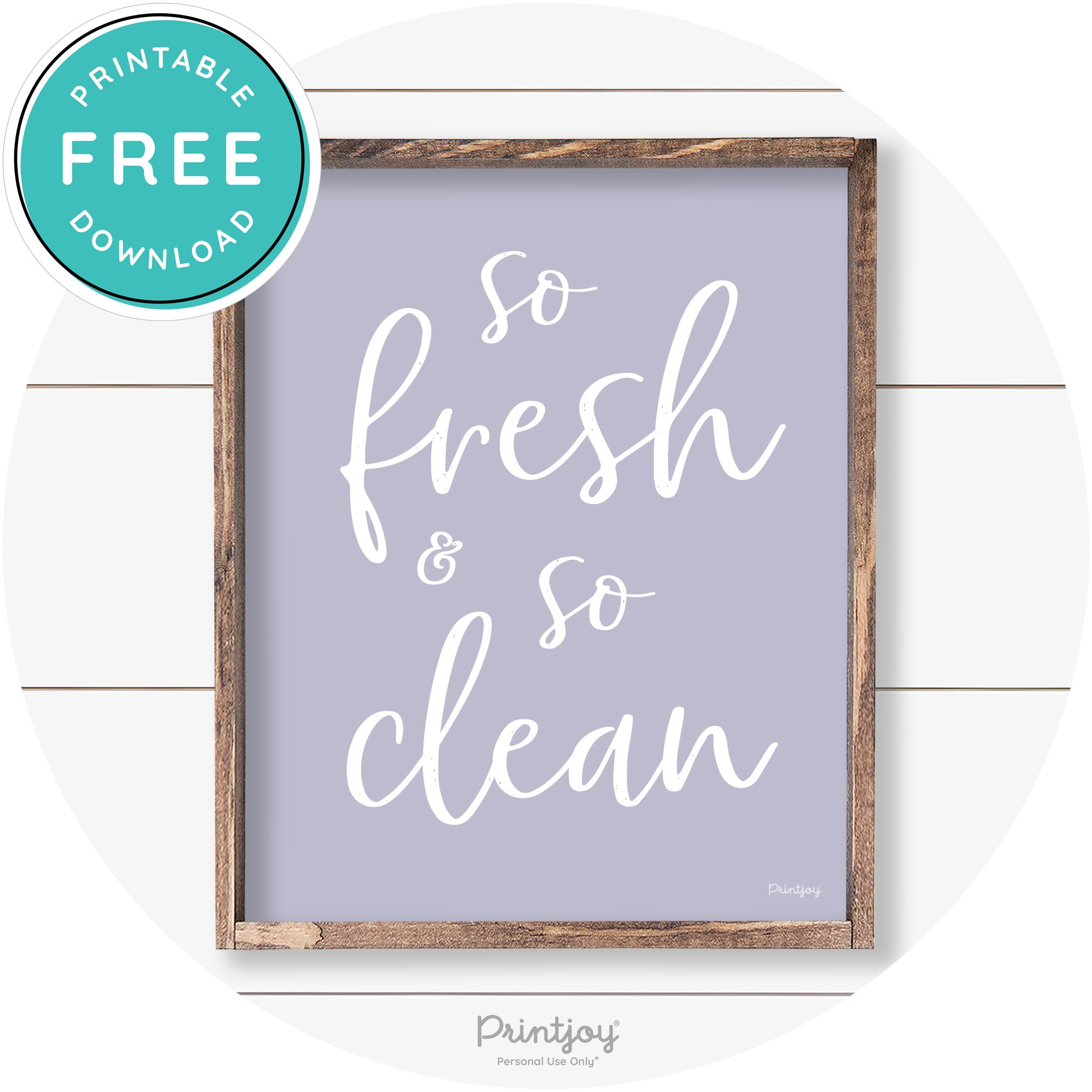 So Fresh & So Clean Bathroom Sign Farmhouse Wall Art Free Printable
