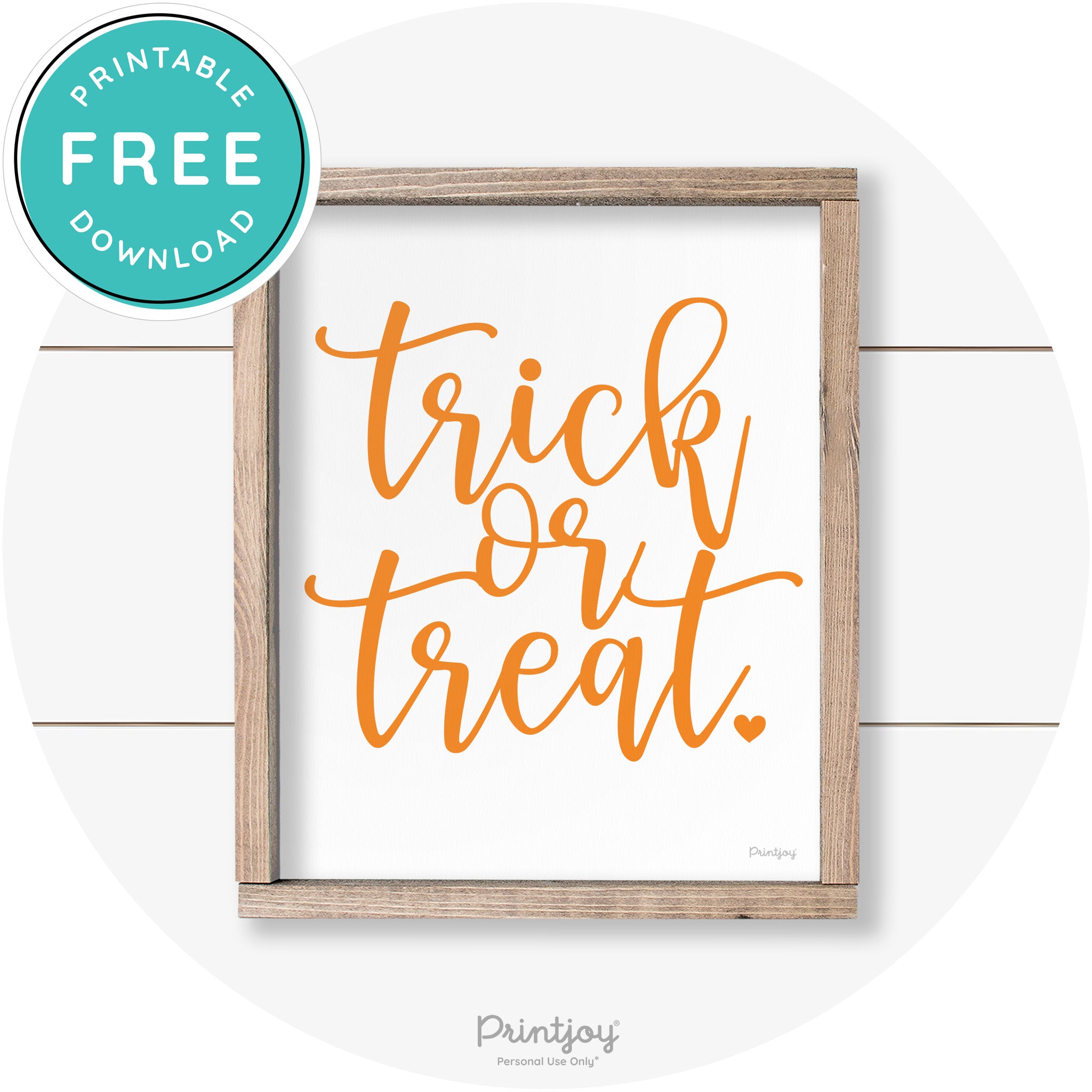 Halloween Cute Trick Or Treat Heart Farmhouse Wall Art Free Printable