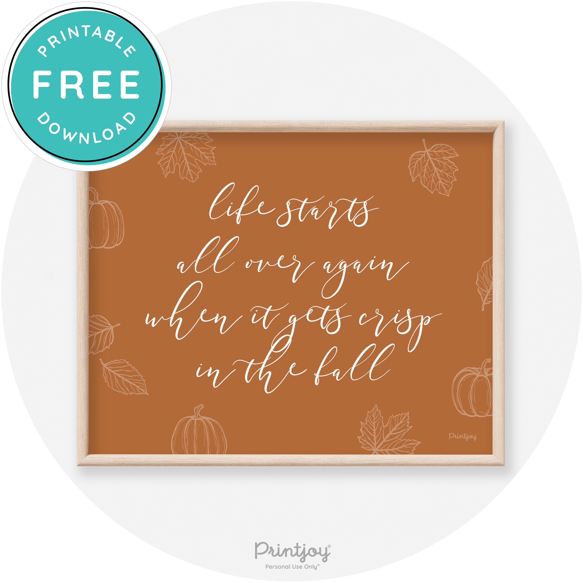 Fall Quote Life Starts Over Again Transitional Wall Art Free Printable