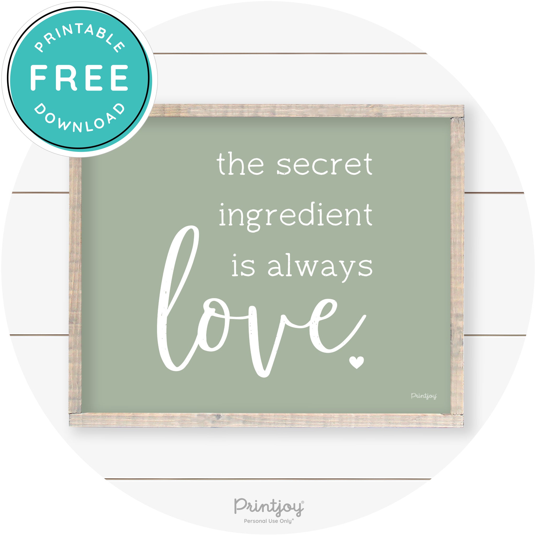 Secret Ingredient Is Love Farmhouse Kitchen Wall Art Free Printable