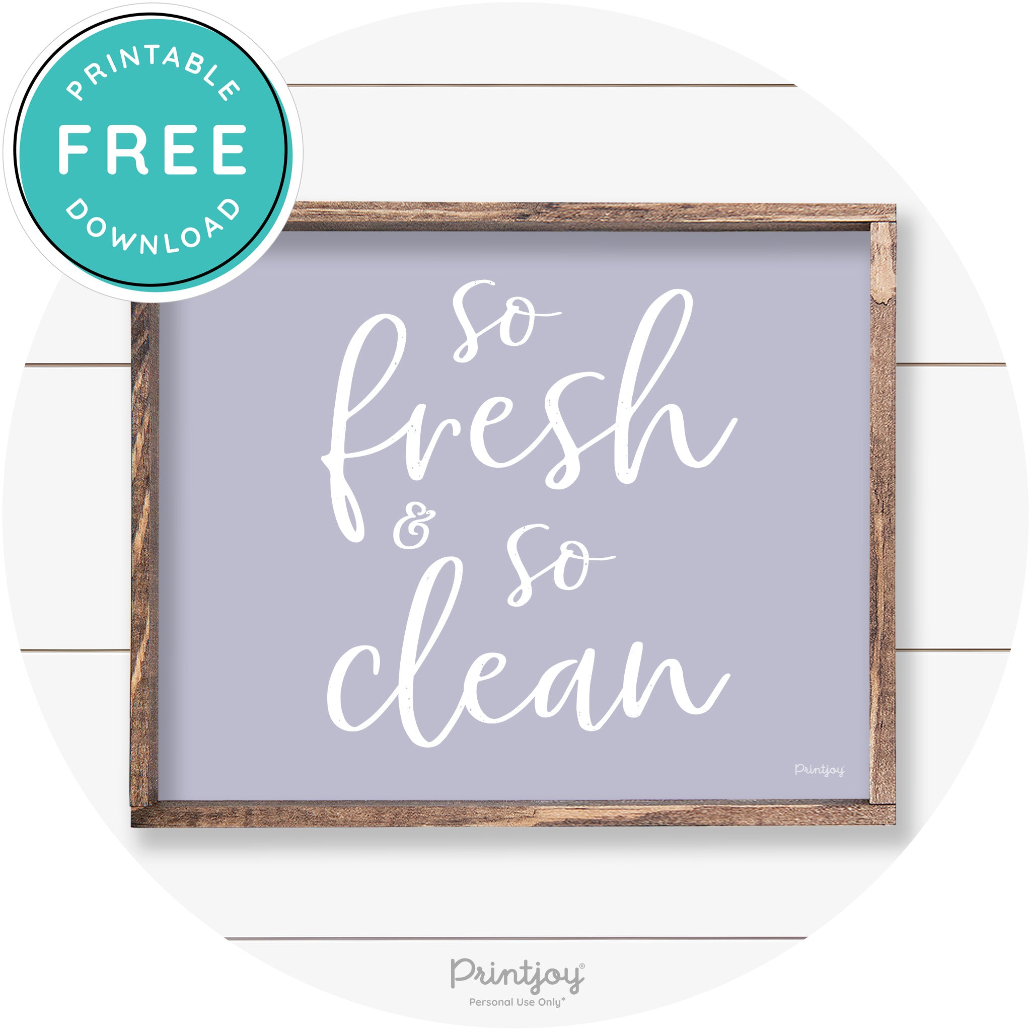 So Fresh & So Clean Bathroom Sign Farmhouse Wall Art Free Printable