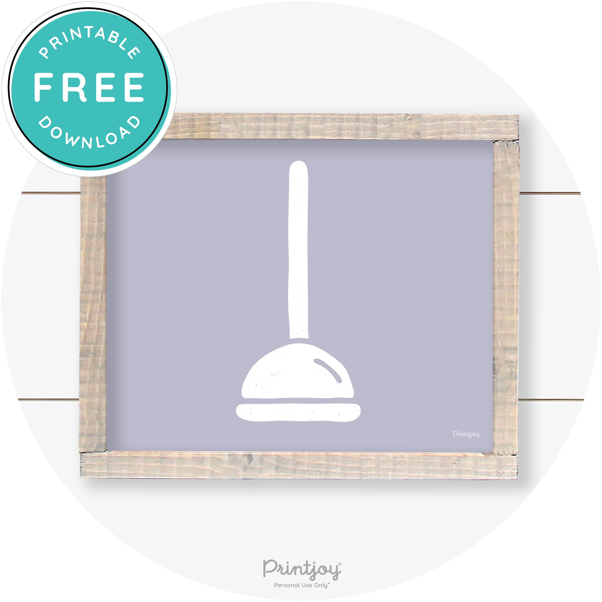 Toilet Plunger Bathroom Sign Farmhouse Wall Art Decor Free Printable
