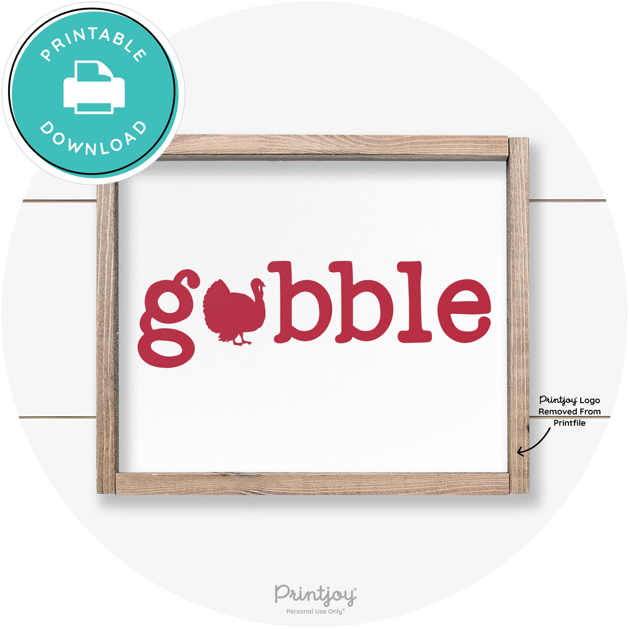 Gobble Turkey Thanksgiving Cute Farmhouse Wall Art Printable