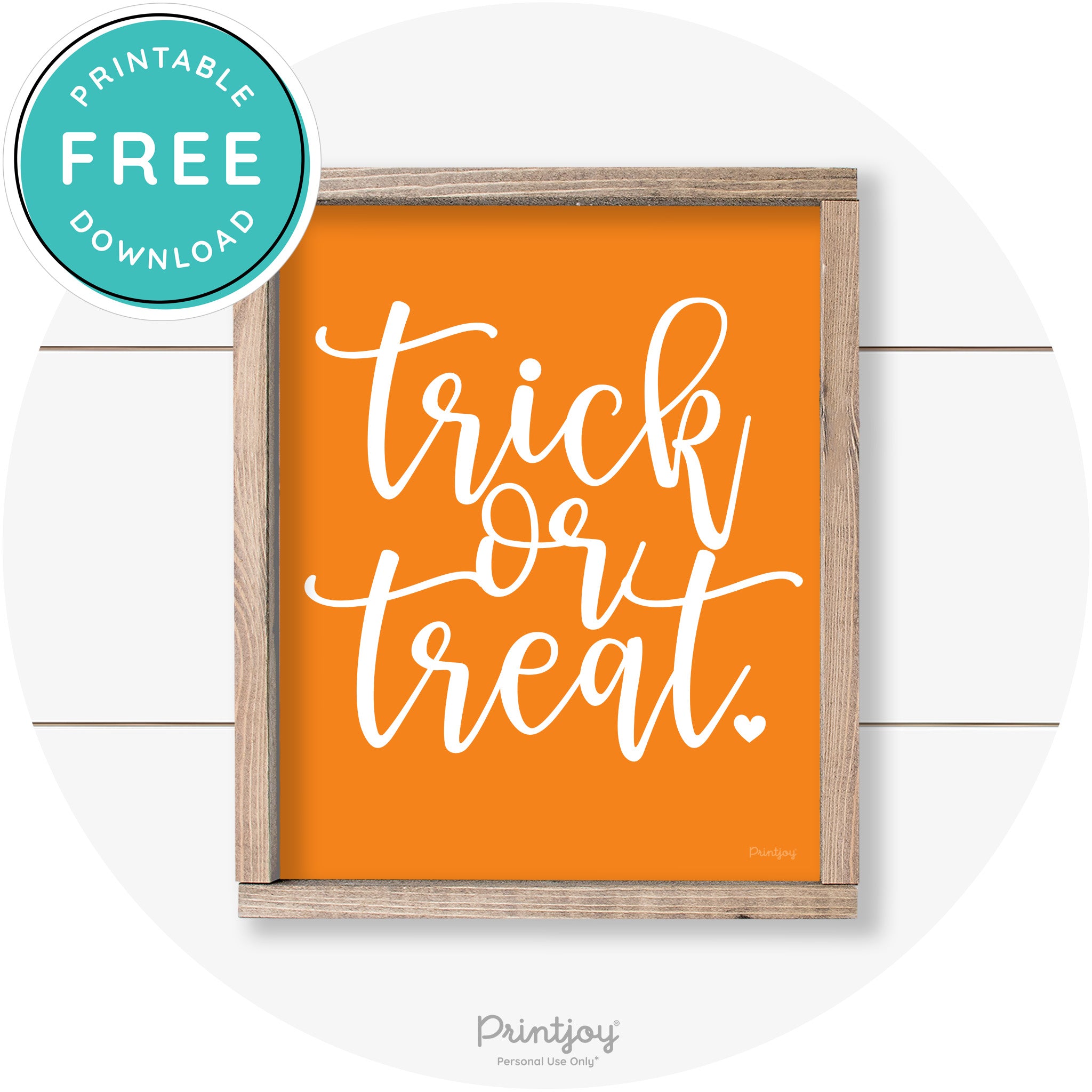 Halloween Cute Trick Or Treat Heart Farmhouse Wall Art Free Printable