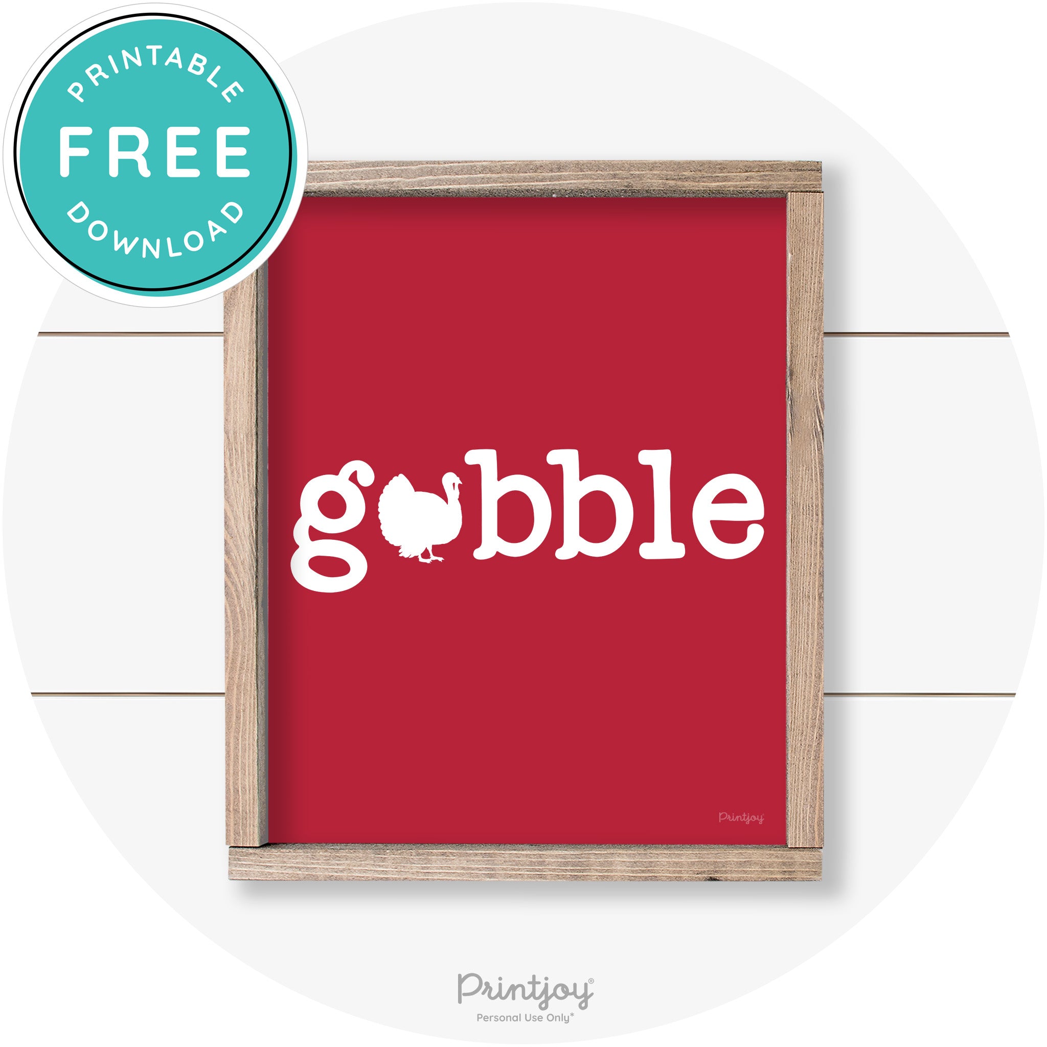 Gobble Turkey Thanksgiving Cute Farmhouse Wall Art Printable