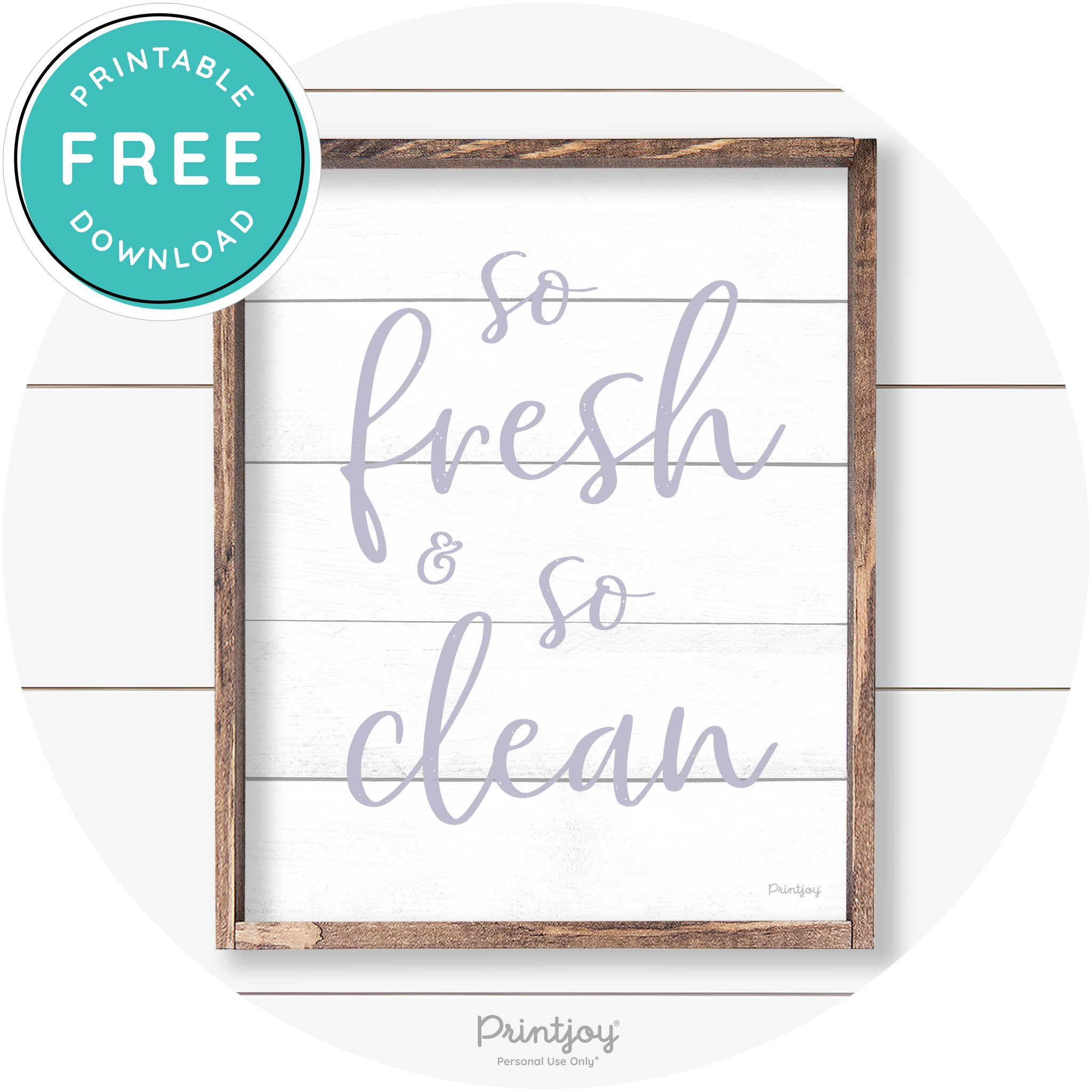 So Fresh & So Clean Bathroom Sign Farmhouse Wall Art Free Printable