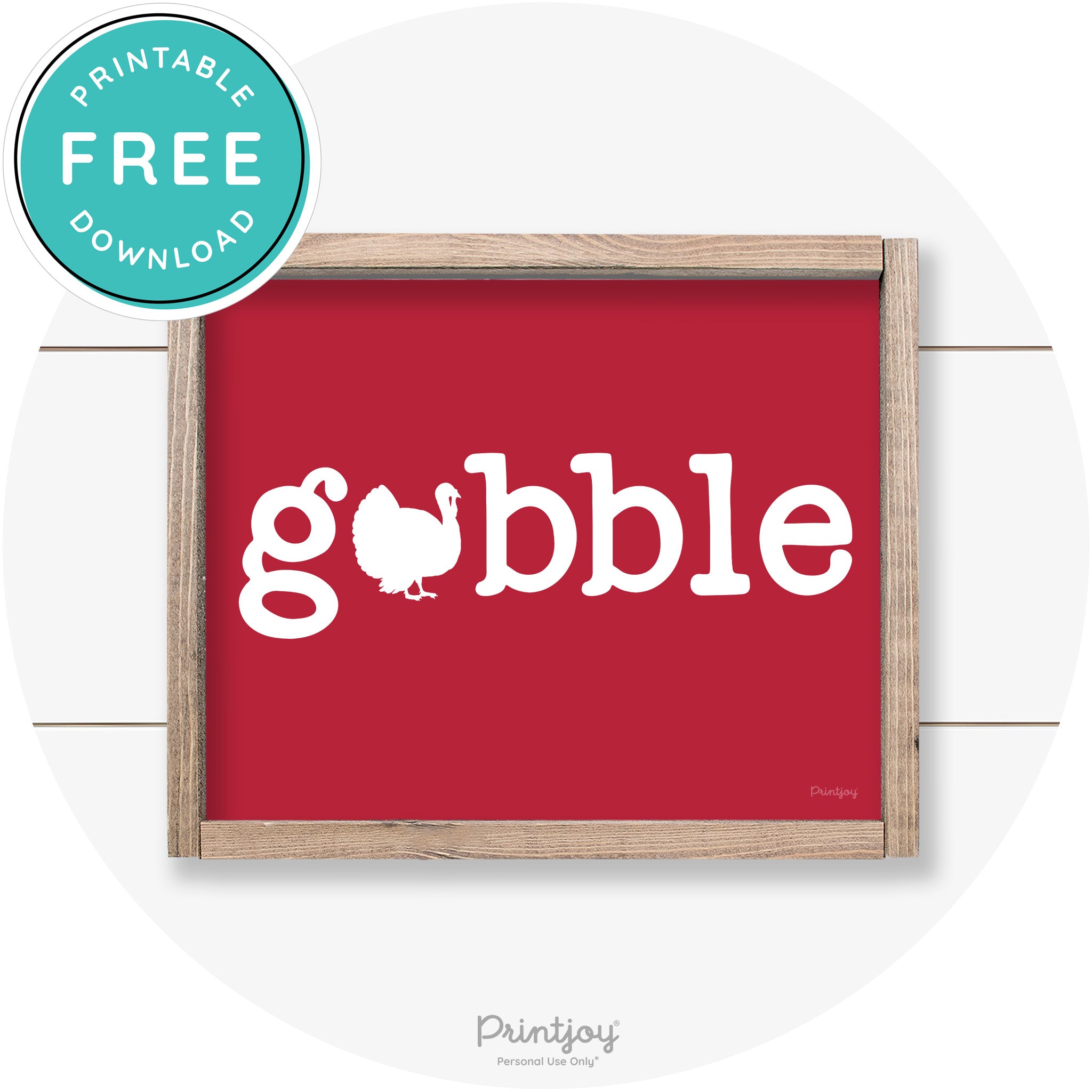 Gobble Turkey Thanksgiving Cute Farmhouse Wall Art Printable