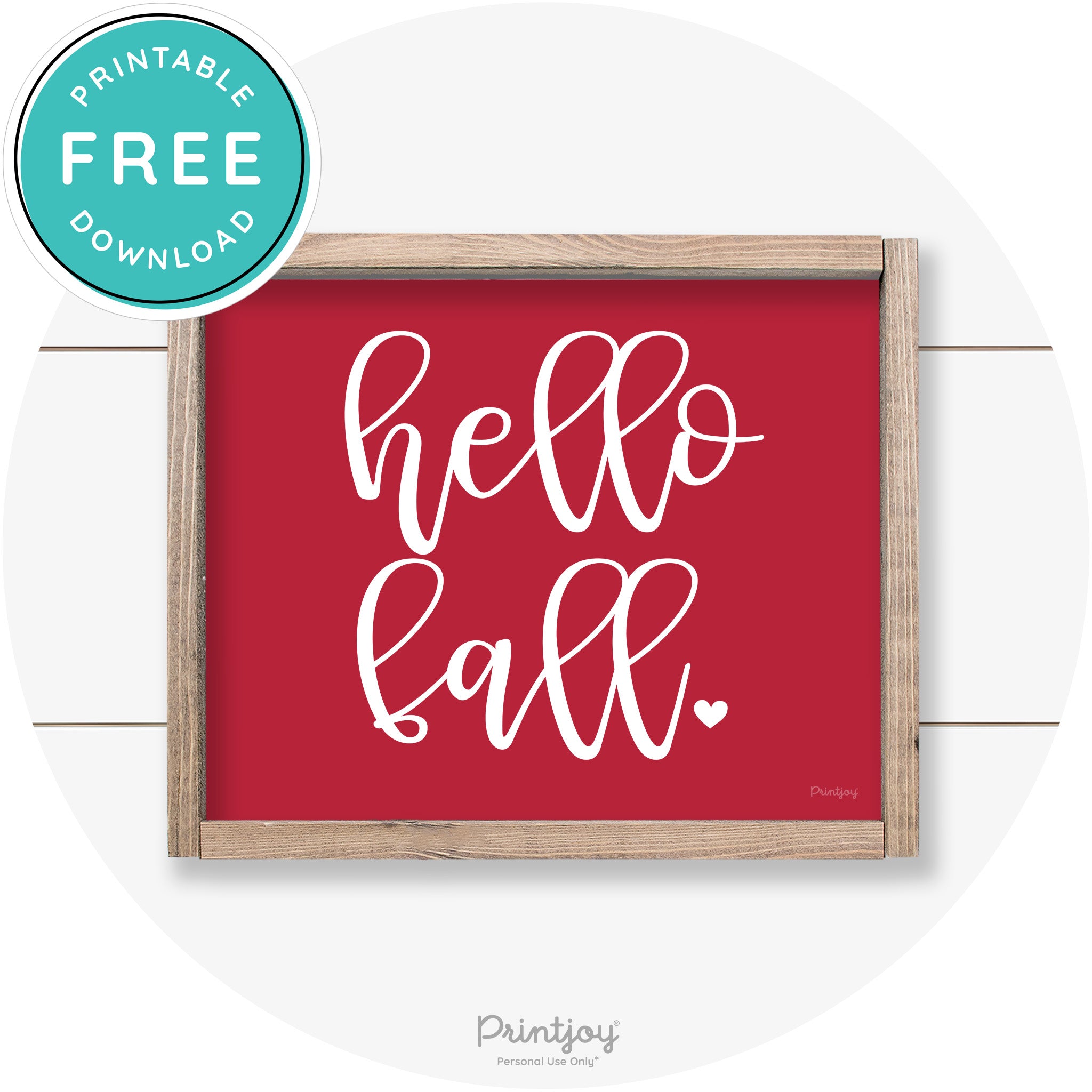 Hello Fall Heart Cute Cursive Farmhouse Wall Art Decor Free Printable