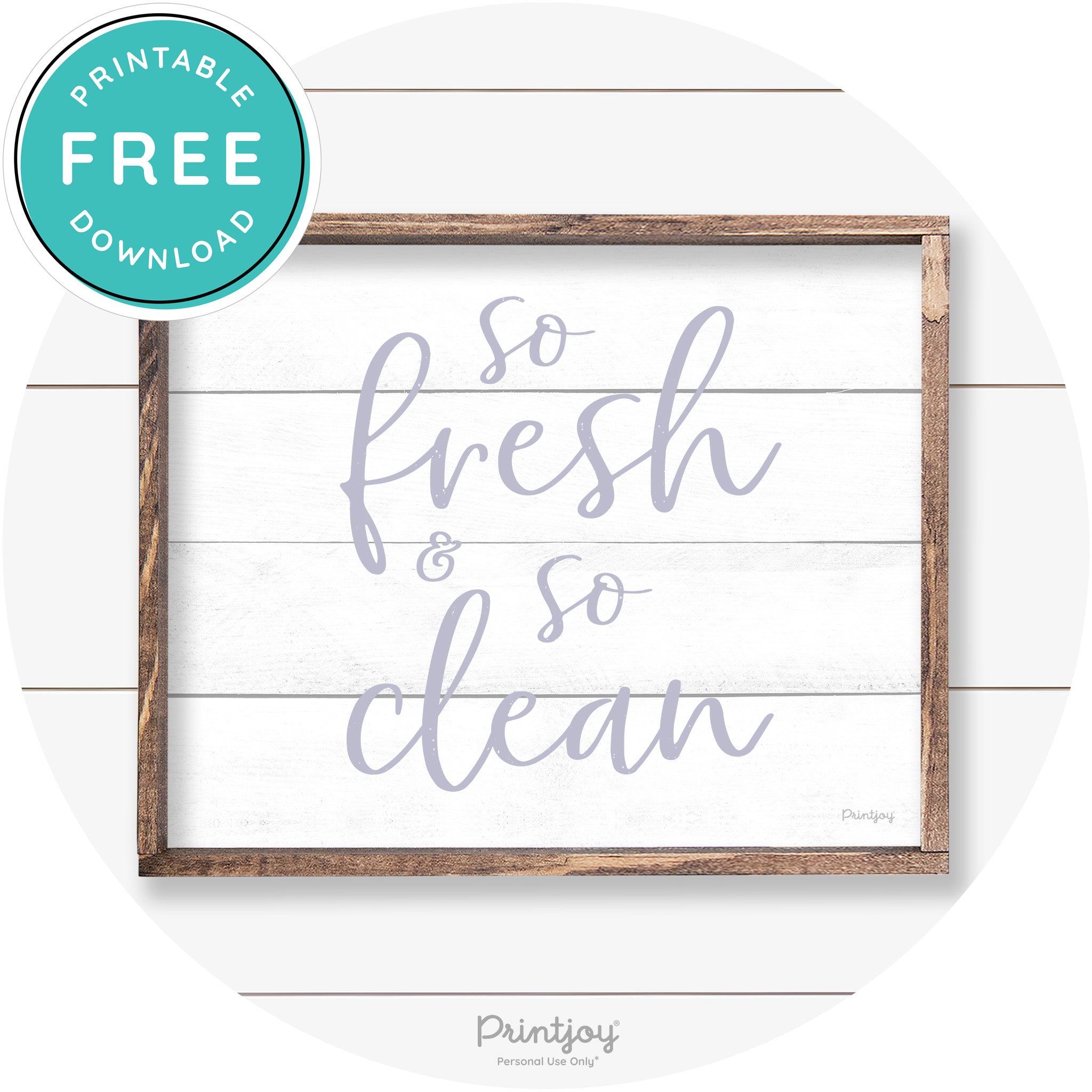 So Fresh & So Clean Bathroom Sign Farmhouse Wall Art Free Printable
